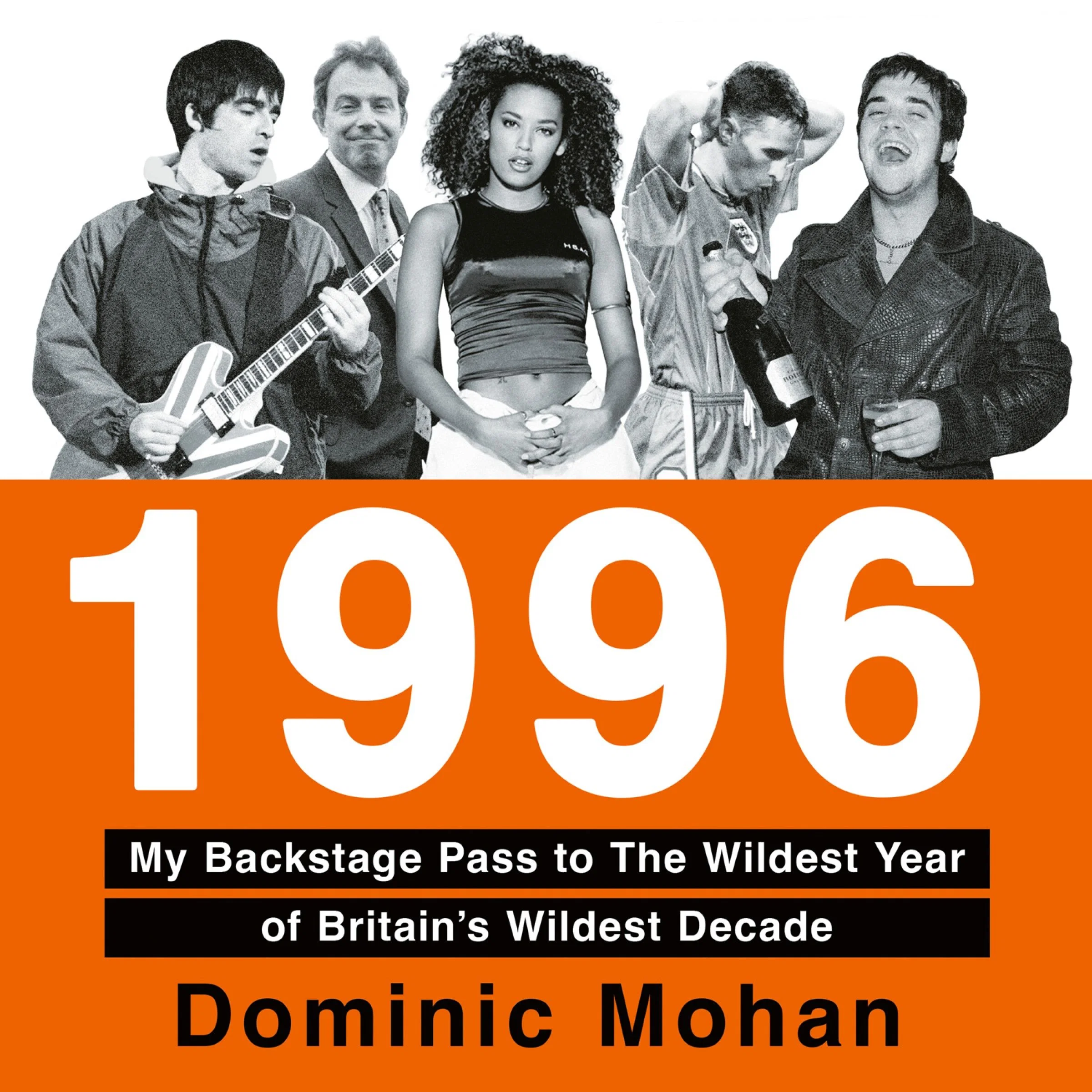1996: My Backstage Pass to The Wildest Year of Britain’s Wildest Decade - Image 4