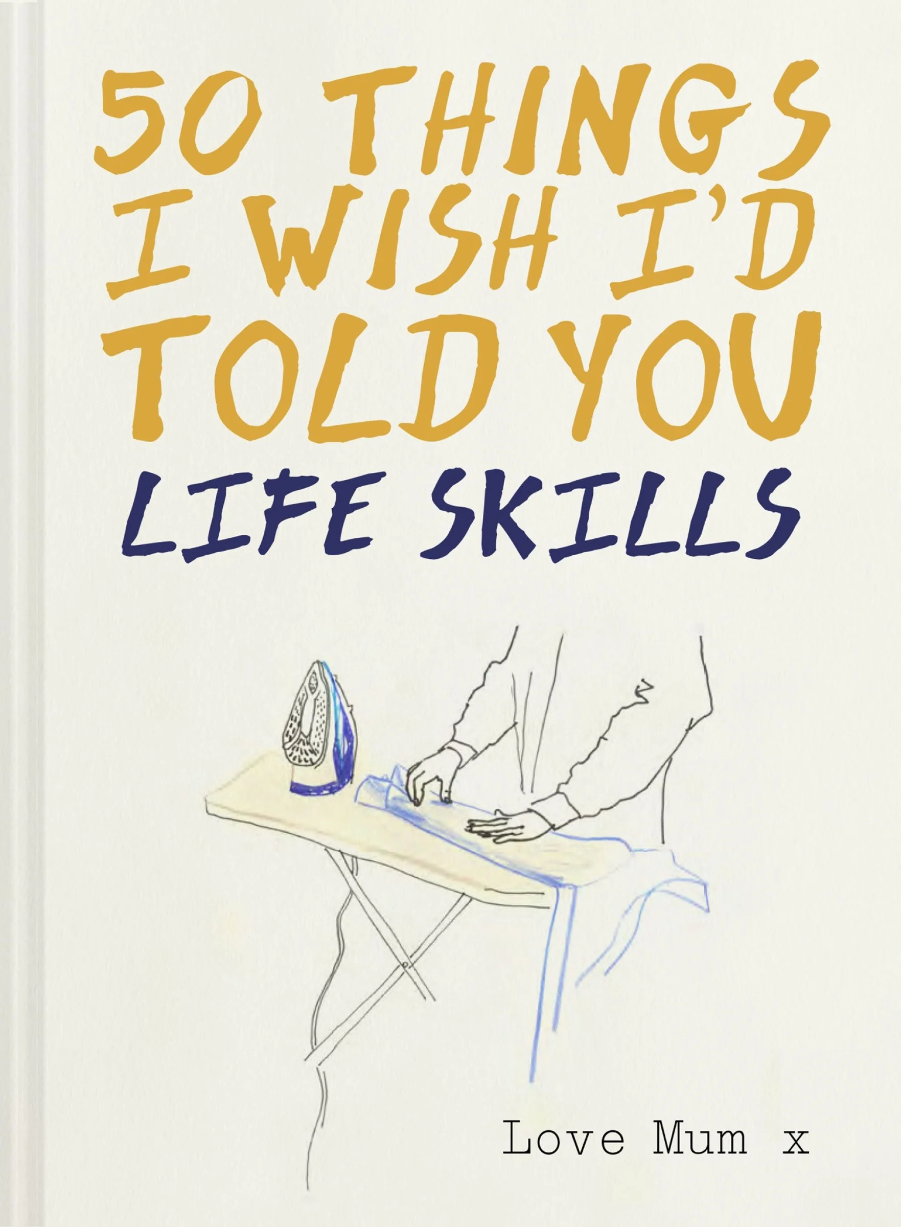 50 Things I Wish I'd Told You - Image 2