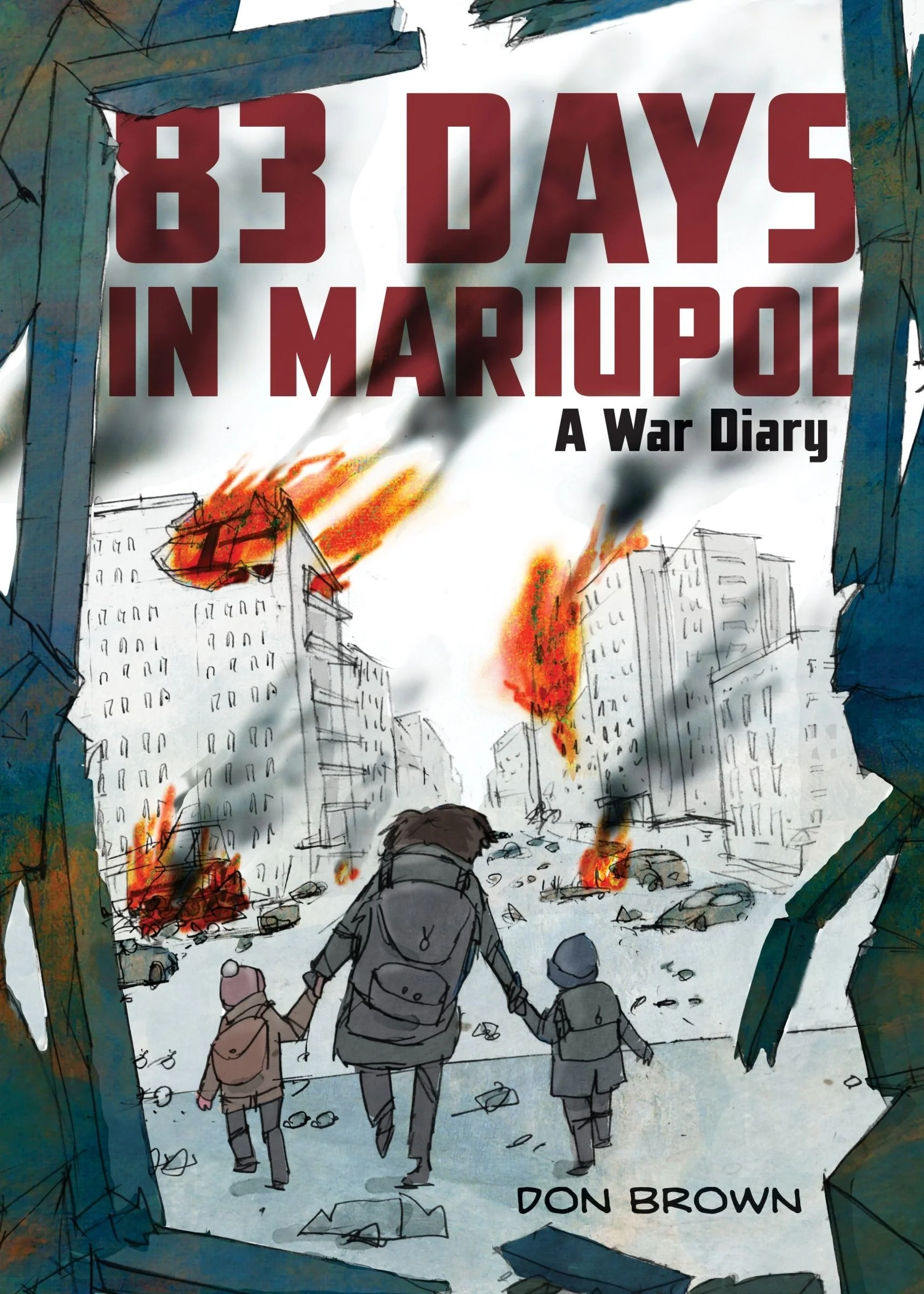 83 Days in Mariupol: A War Diary - Image 2
