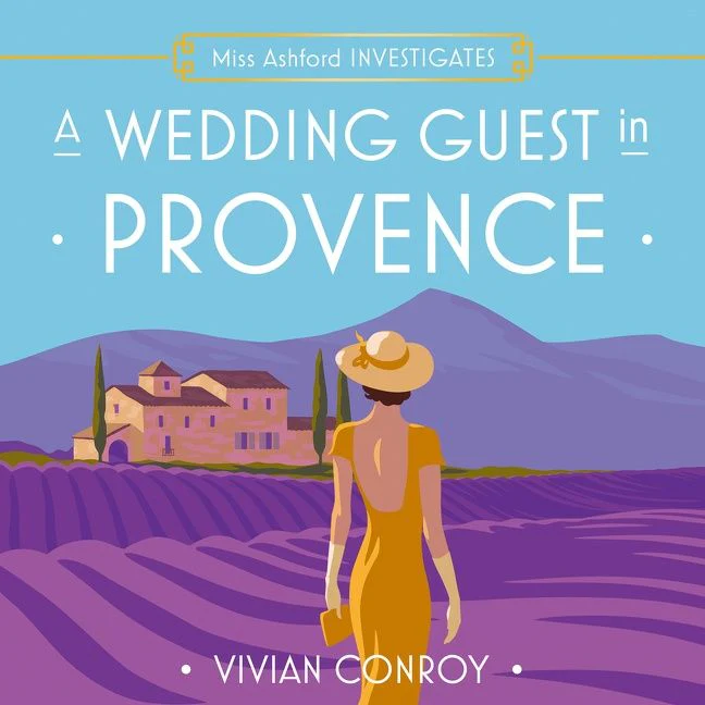 A Wedding Guest in Provence (Miss Ashford Investigates, Book 1) - Image 3