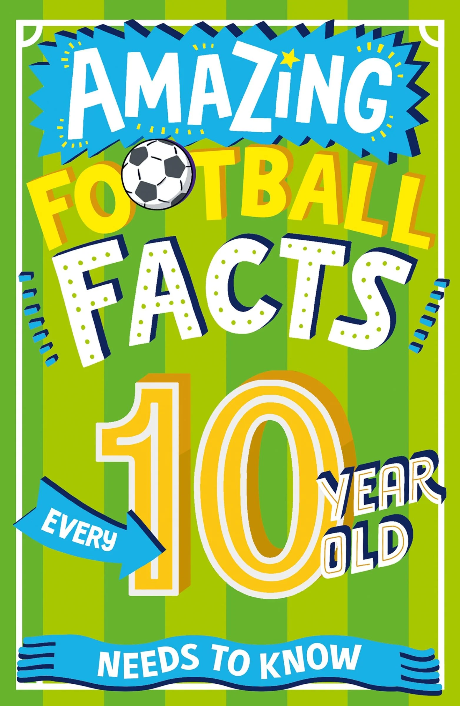 Amazing Football Facts Every 10 Year Old Needs to Know (Amazing Facts Every Kid Needs to Know) - Image 3
