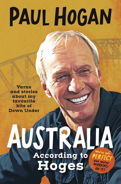 Australia According To Hoges: Laugh out loud yarns and stories from a legendary iconic Australian and author of the hilarious bestselling memo - Image 2