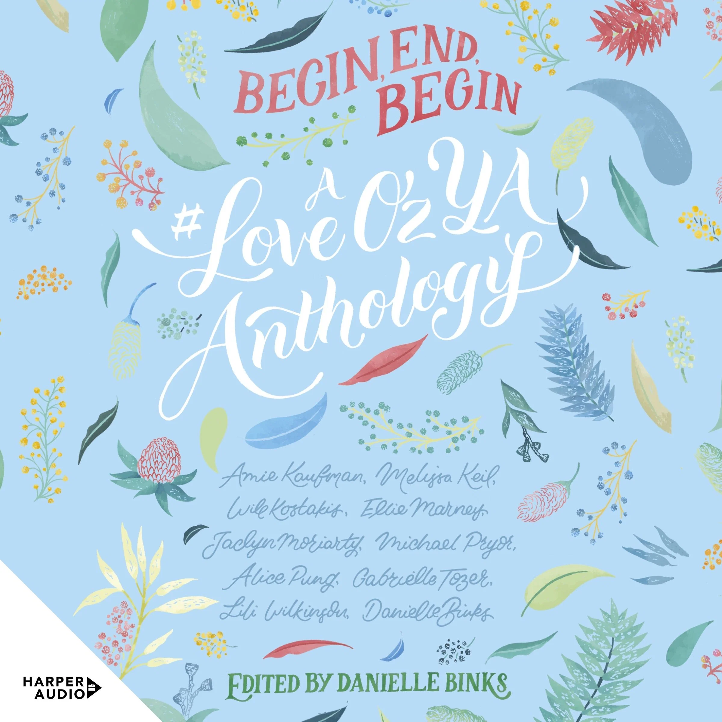 Begin, End, Begin: A #LoveOzYA Anthology - Image 2