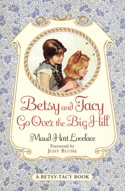 Betsy and Tacy Go Over the Big Hill - Image 2