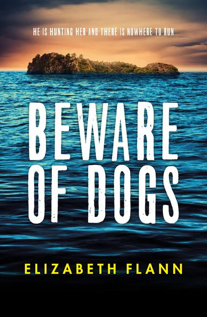 Beware of Dogs: Winner of the Banjo Prize 2019. A gripping and tense survival thriller for readers of Margaret Hickey, Maryrose Cuskelly and - Image 2