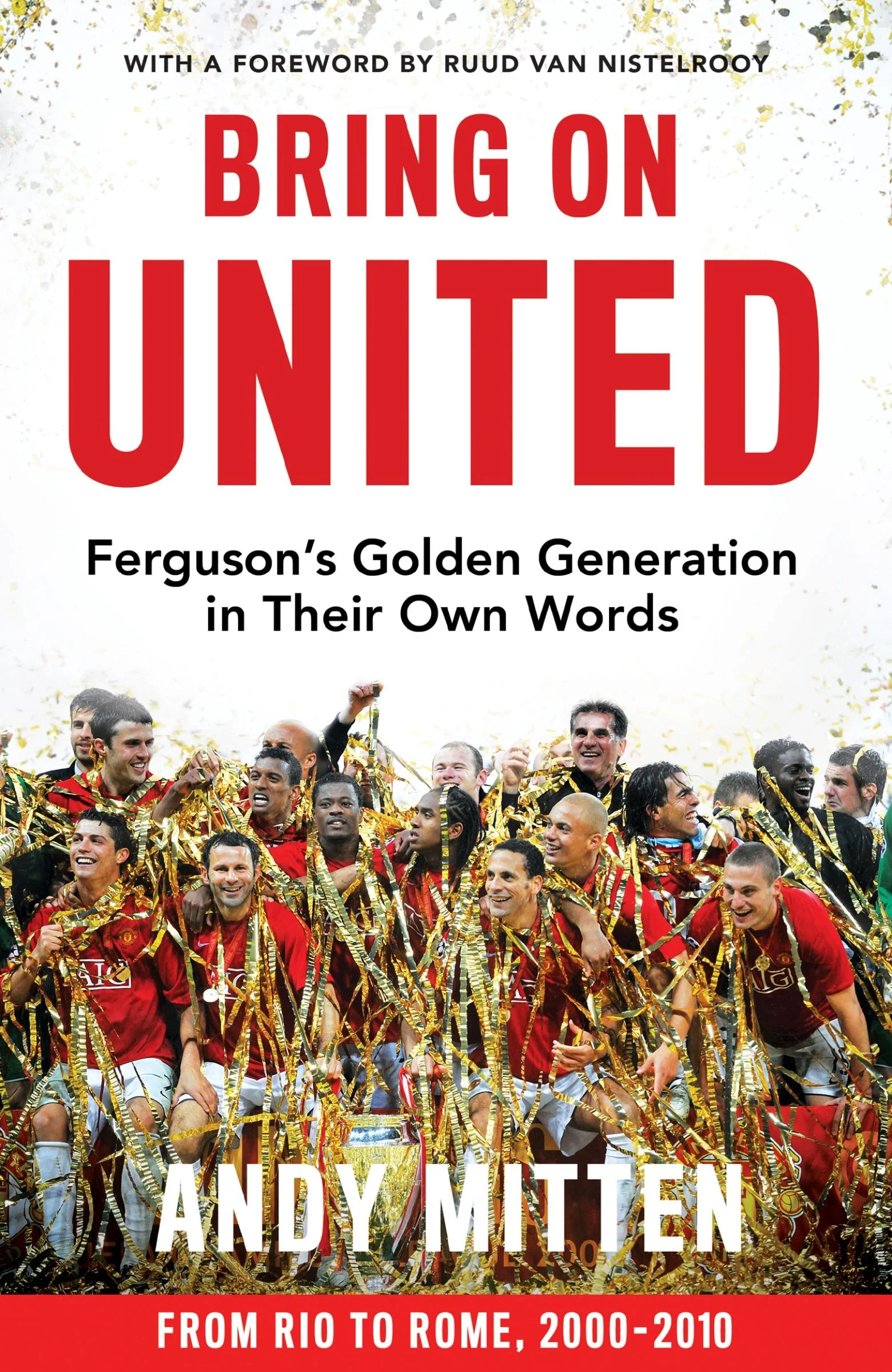 Bring on United: Ferguson’s Golden Generation in their Own Words - Image 2