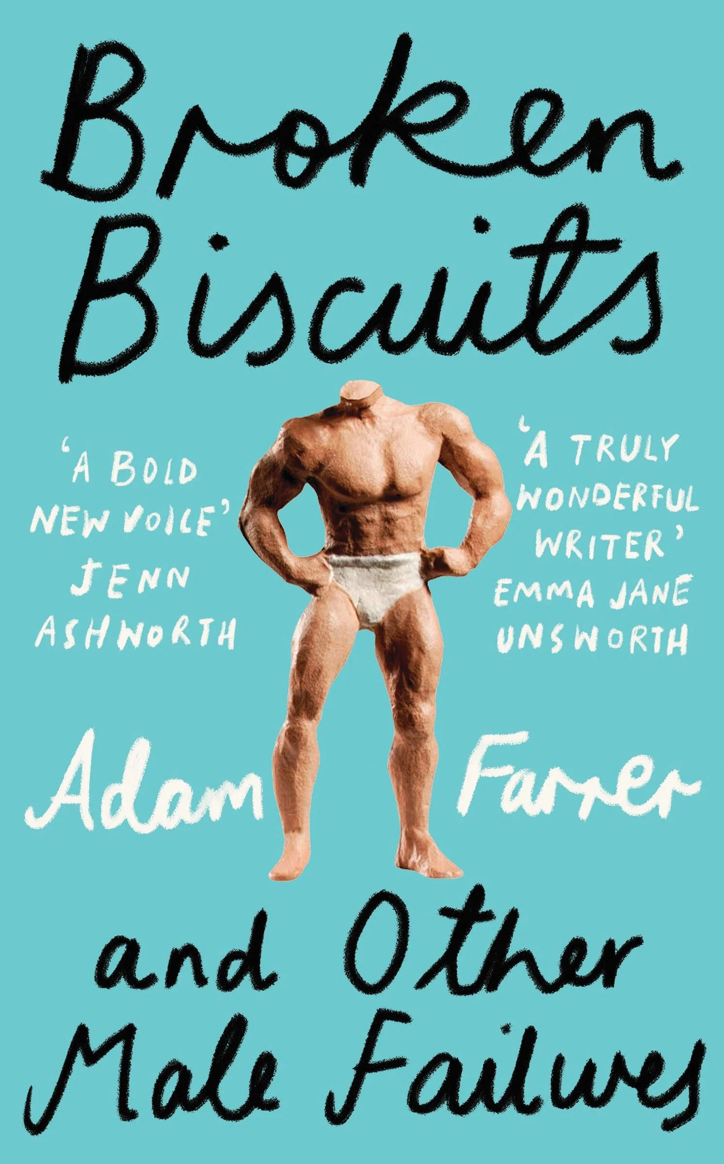 Broken Biscuits: And other male failures - Image 3