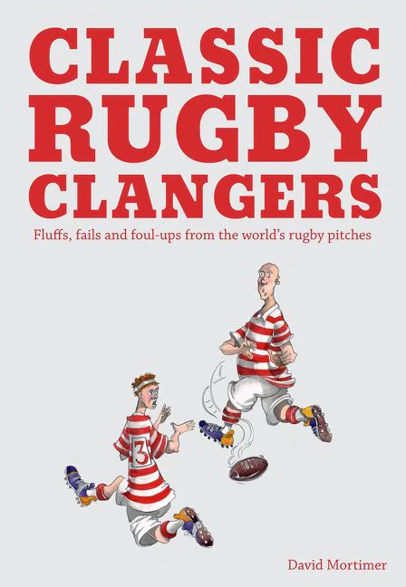 Classic Rugby Clangers: Fluffs, fails and foul-ups from the world's rugby pitches - Image 2