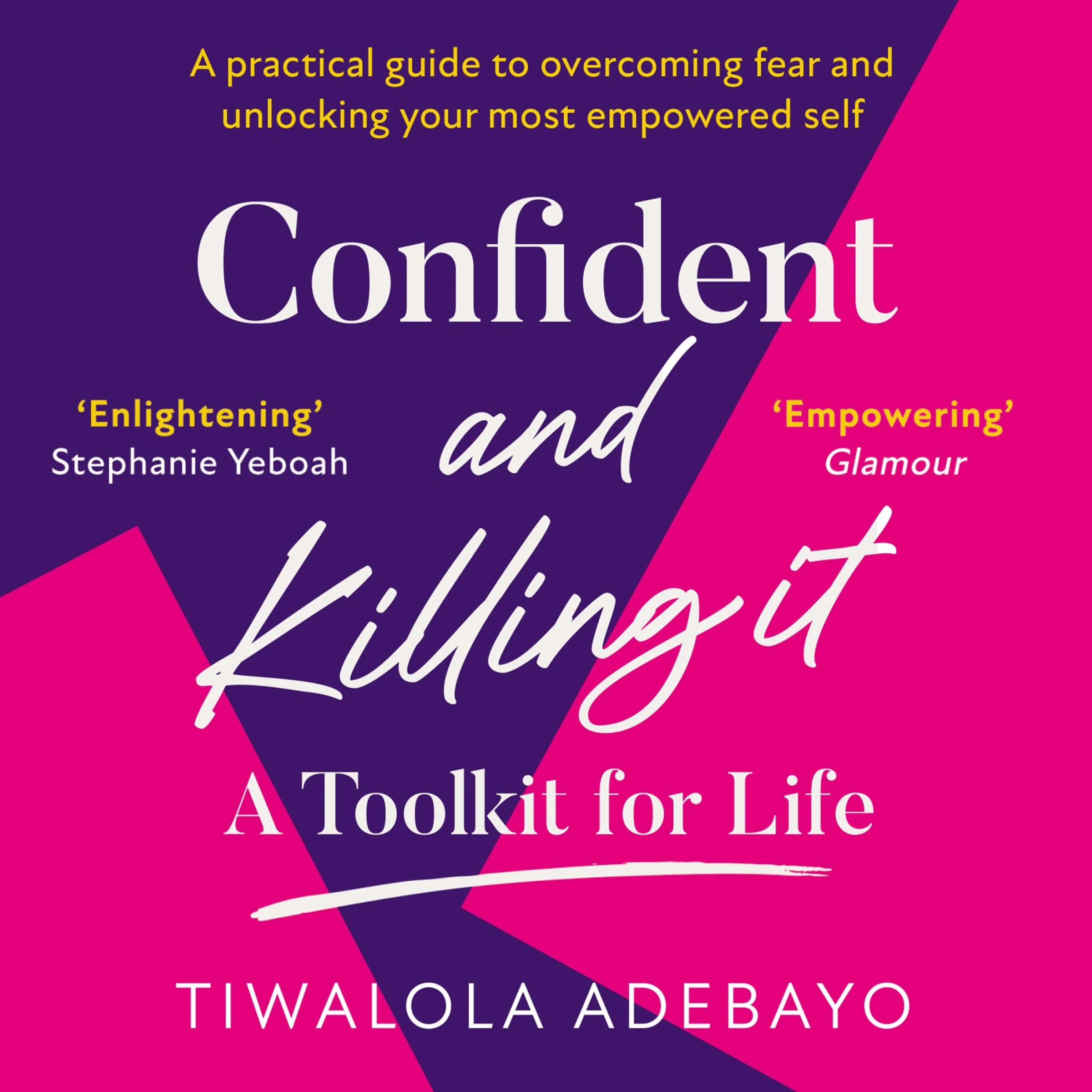 Confident and Killing It: A Toolkit for Life - Image 3