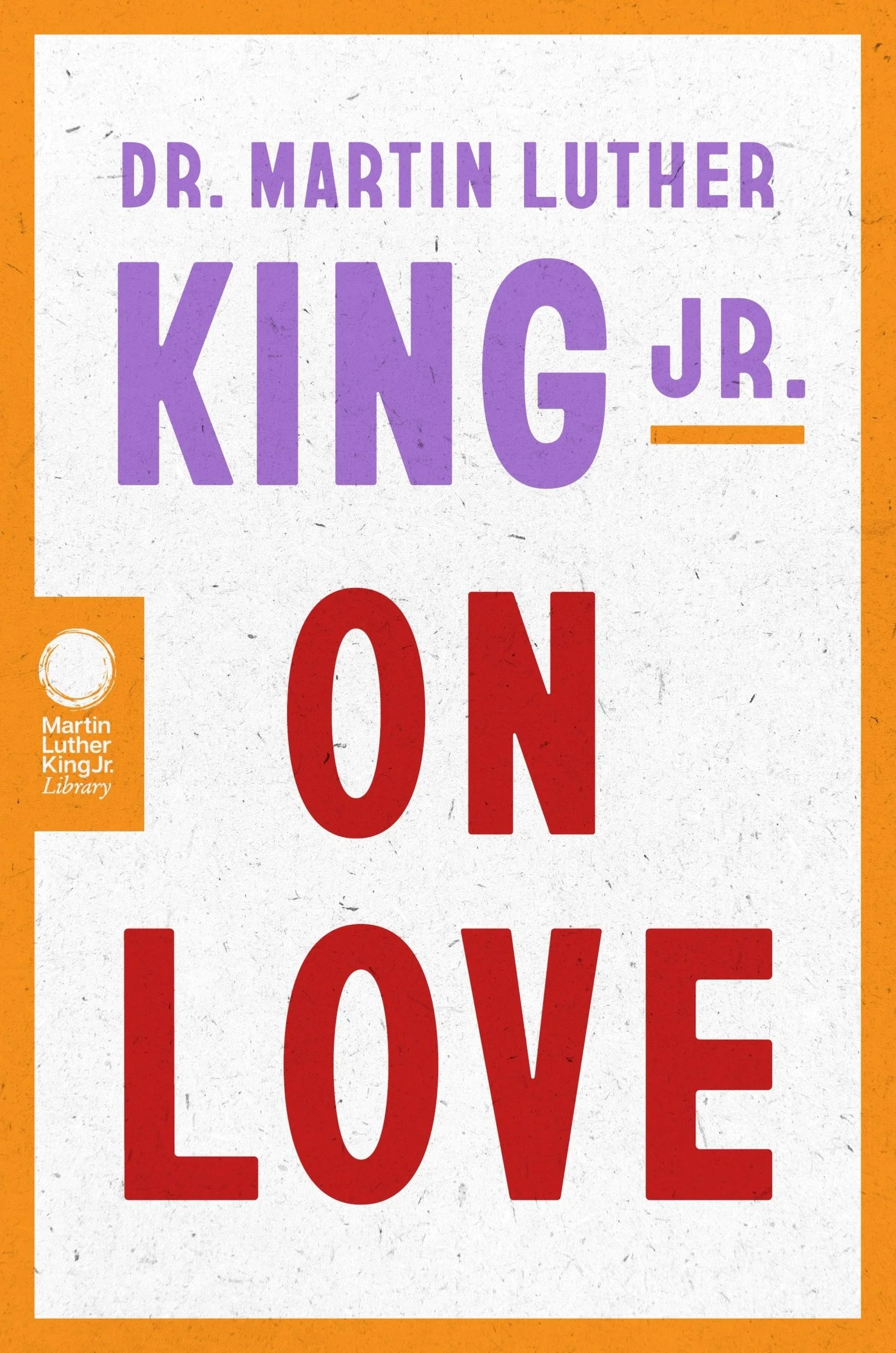 Dr. Martin Luther King Jr. on Love - Image 2