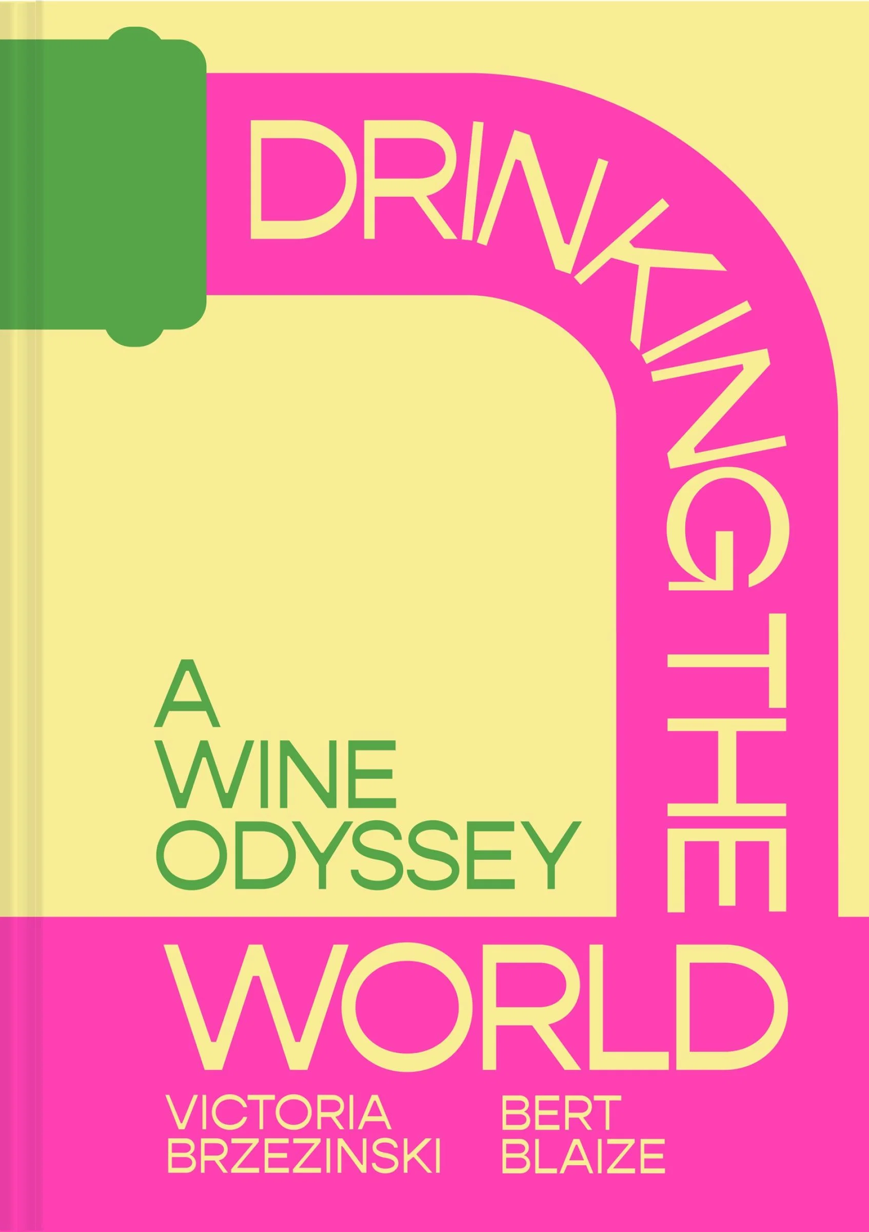 Drinking the World: A Wine Odyssey - Image 3