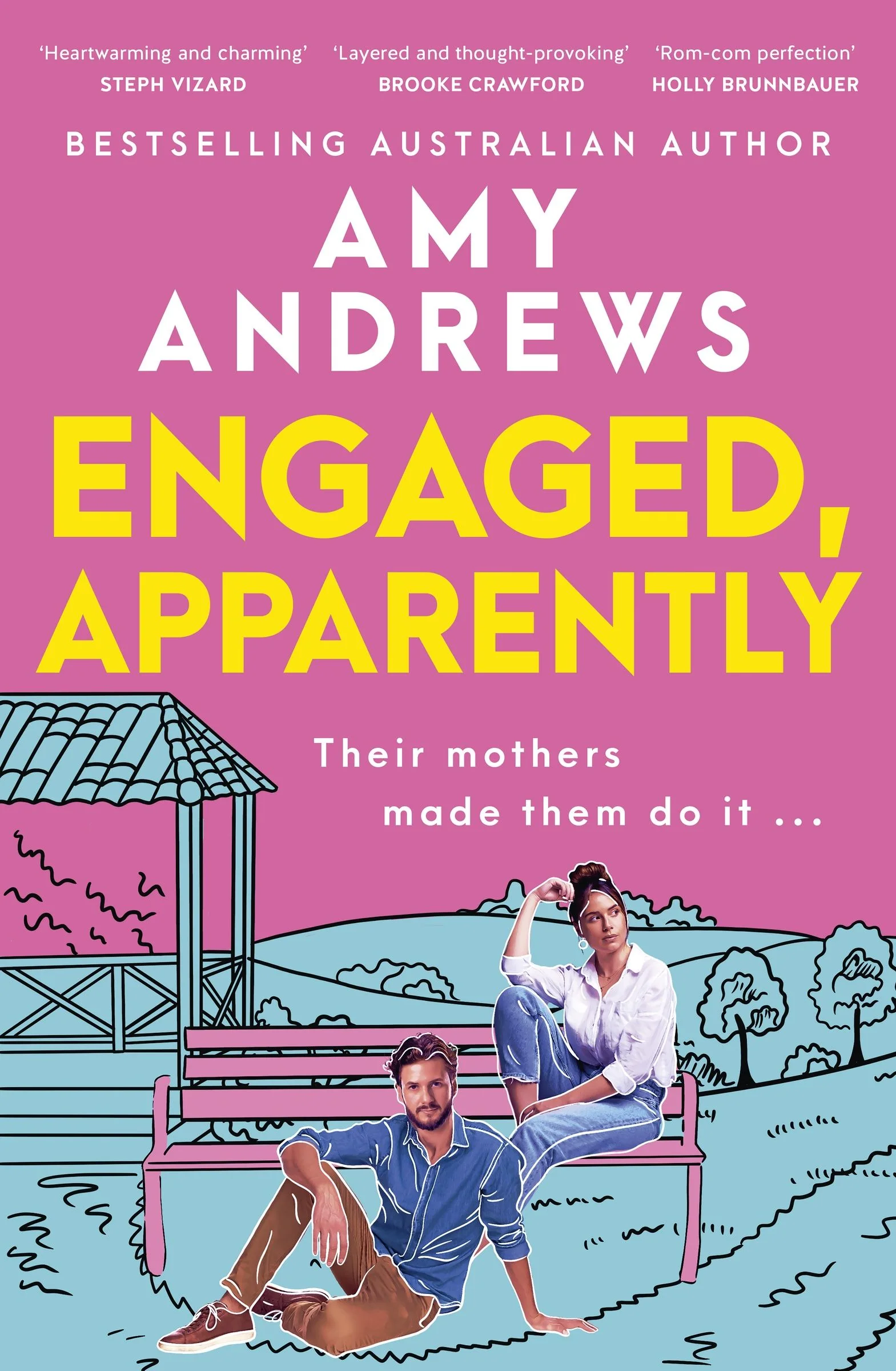 Engaged, Apparently: The new must-read fake dating, friends to lovers romantic comedy of summer 2026 from a bestselling Australian author - Image 3