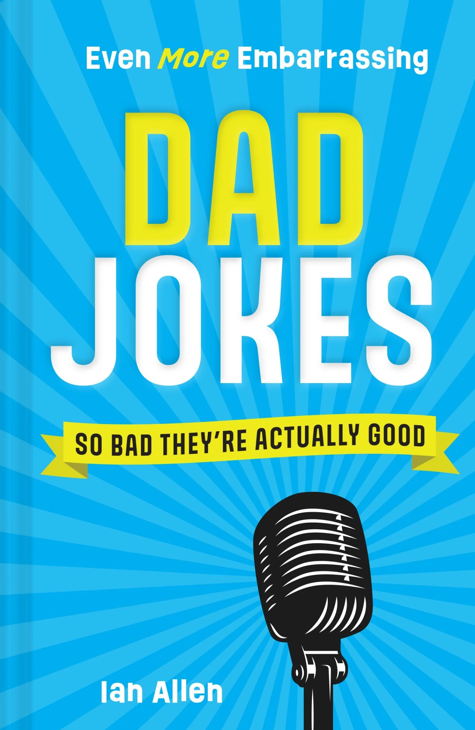 Even More Embarrassing Dad Jokes - Image 2