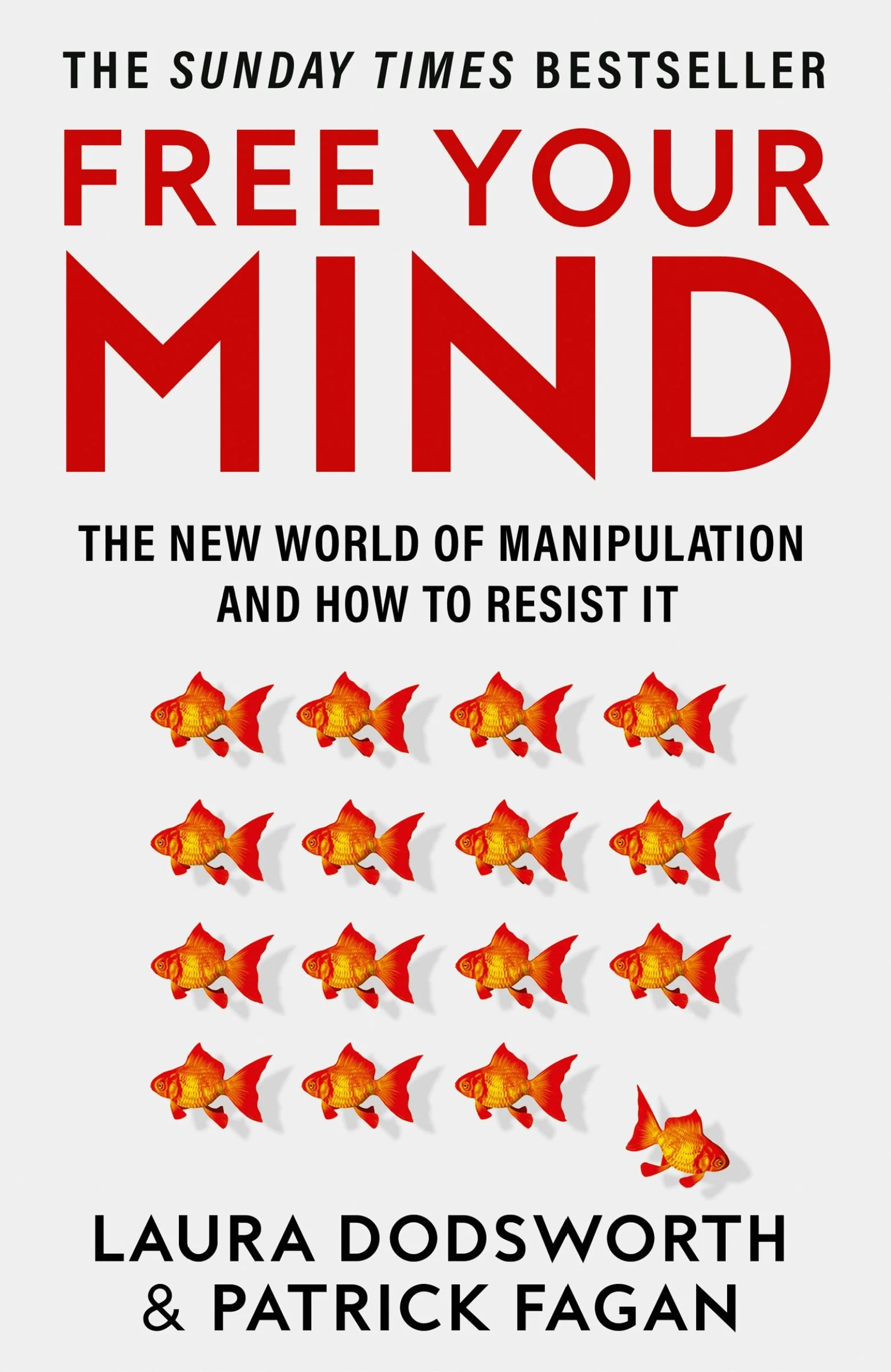 Free Your Mind: The new world of manipulation and how to resist it - Image 3