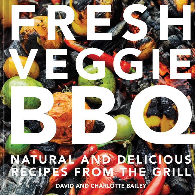 Fresh Veggie BBQ: All-natural & delicious recipes from the grill - Image 3