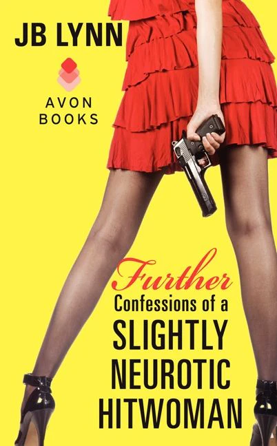 Further Confessions of a Slightly Neurotic Hitwoman - Image 2