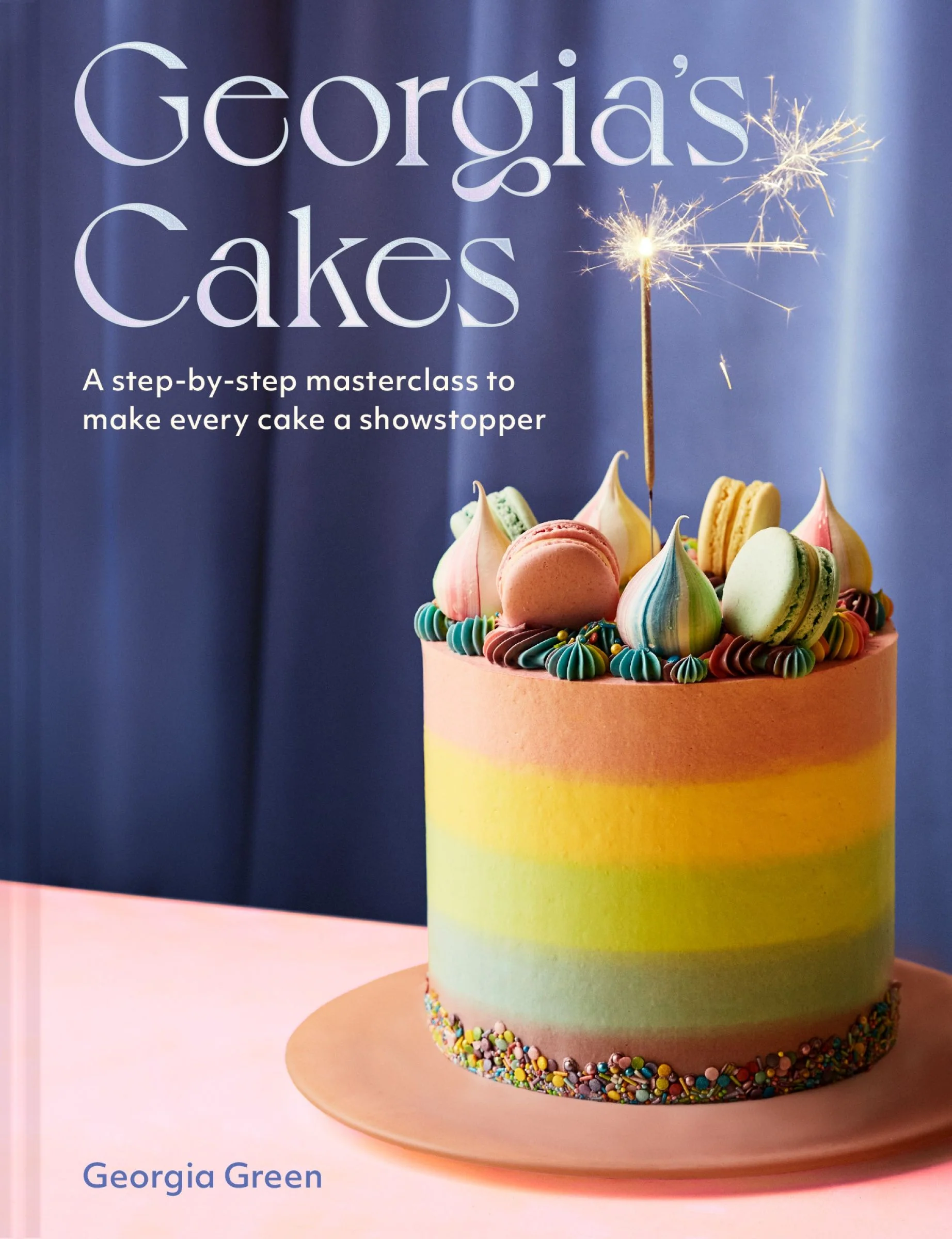 Georgia’s Cakes: A step-by-step masterclass to make every cake a showstopper - Image 2