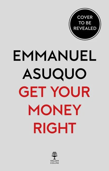 Get Your Money Right: Understanding your money and making it work for you - Image 2