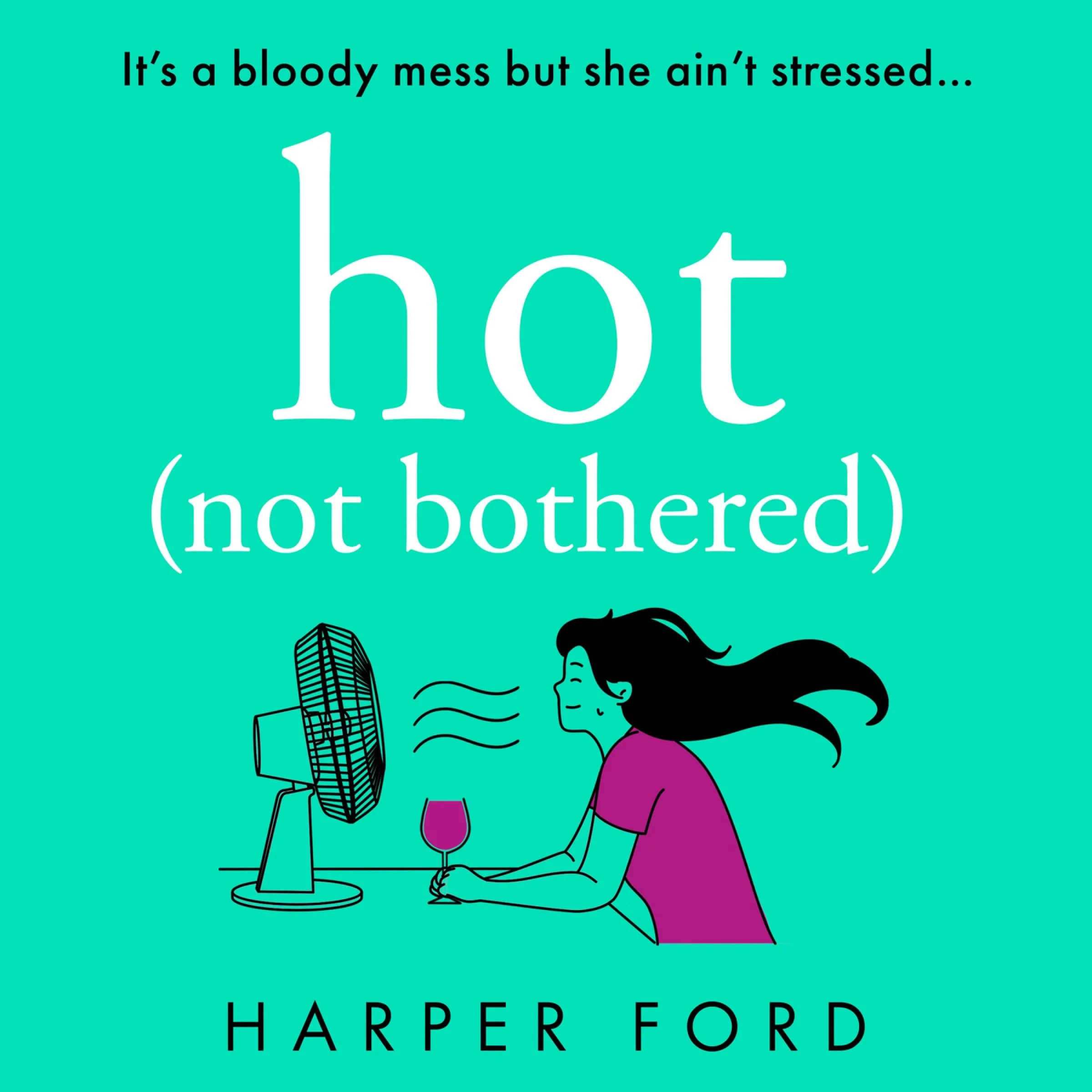 Hot Not Bothered (Midlife Mayhem) - Image 3