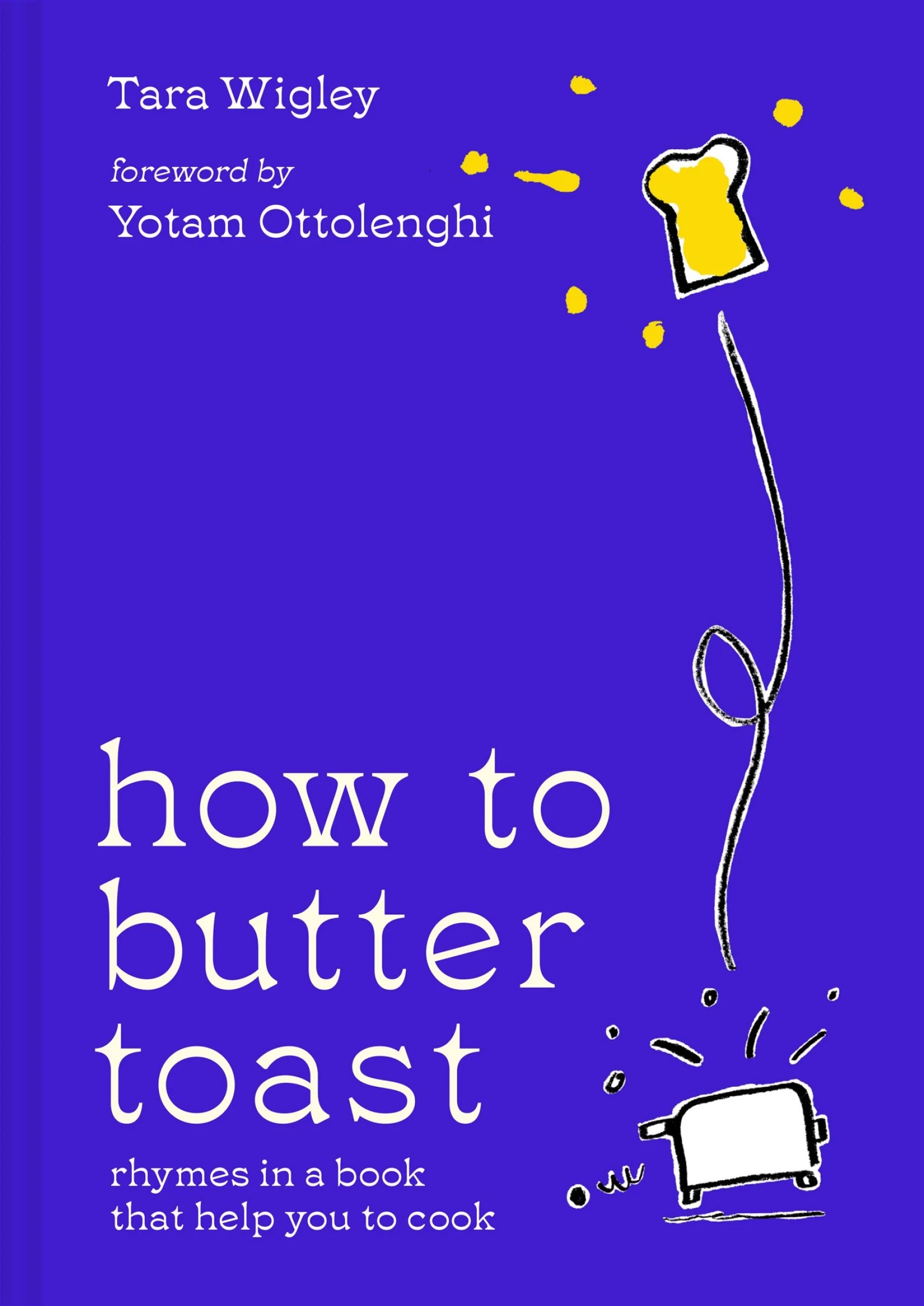 How to Butter Toast: Rhymes in a book that help you to cook - Image 3