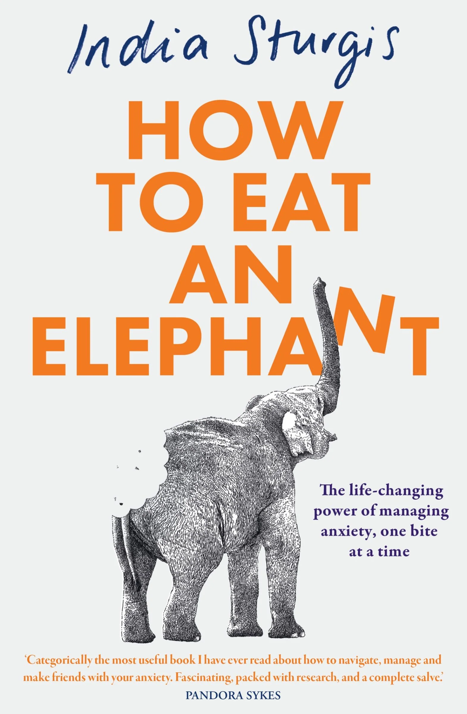 How to Eat an Elephant: The life-changing power of managing anxiety, one bite at a time - Image 3