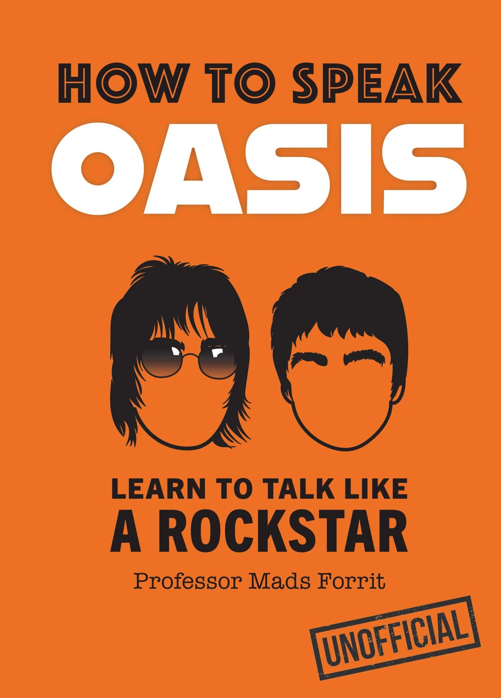 How to Speak Oasis: Learn to Talk Like a Rockstar - Image 3