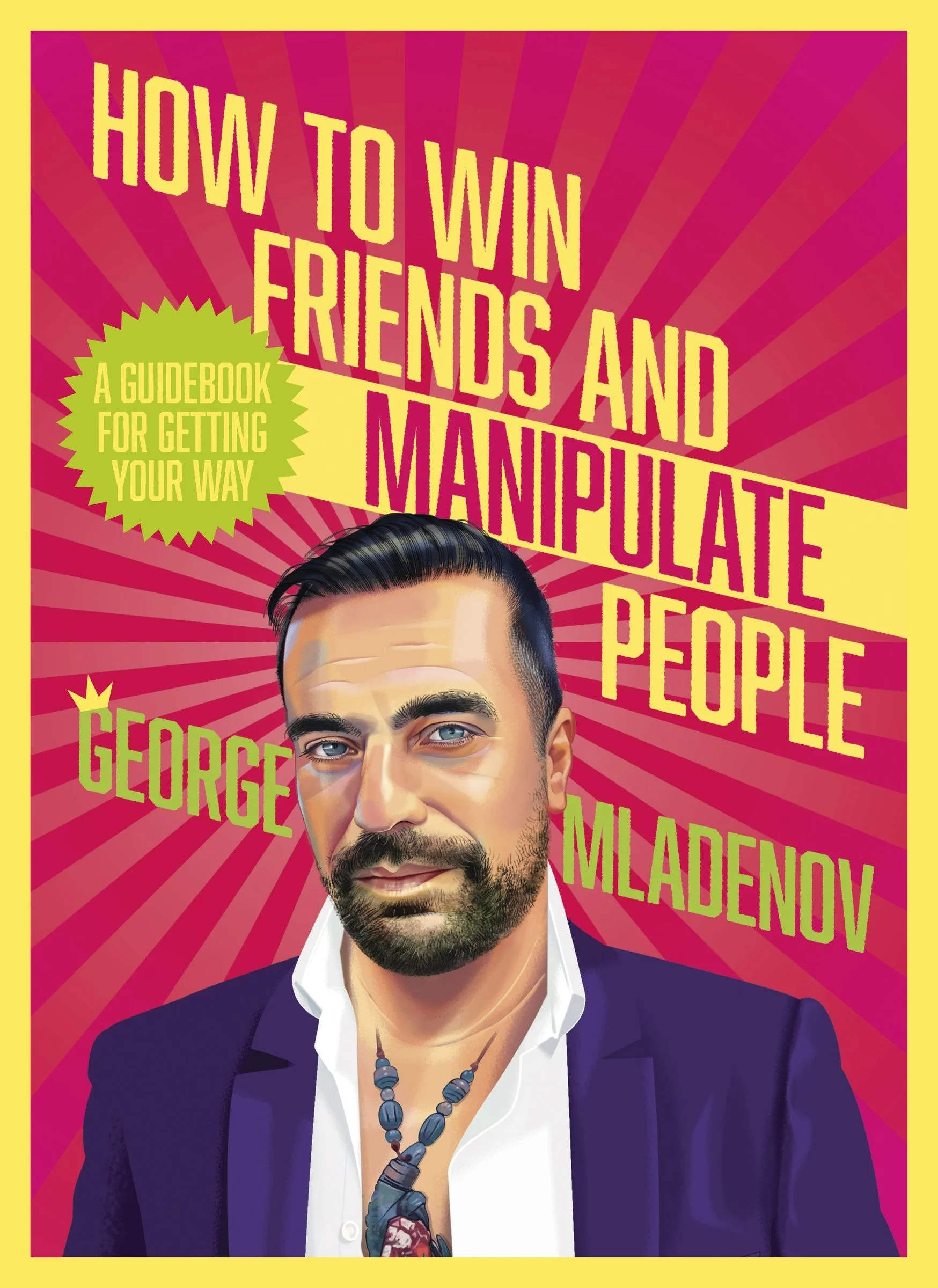 How To Win Friends And Manipulate People: A Guidebook for Getting Your Way - Image 2