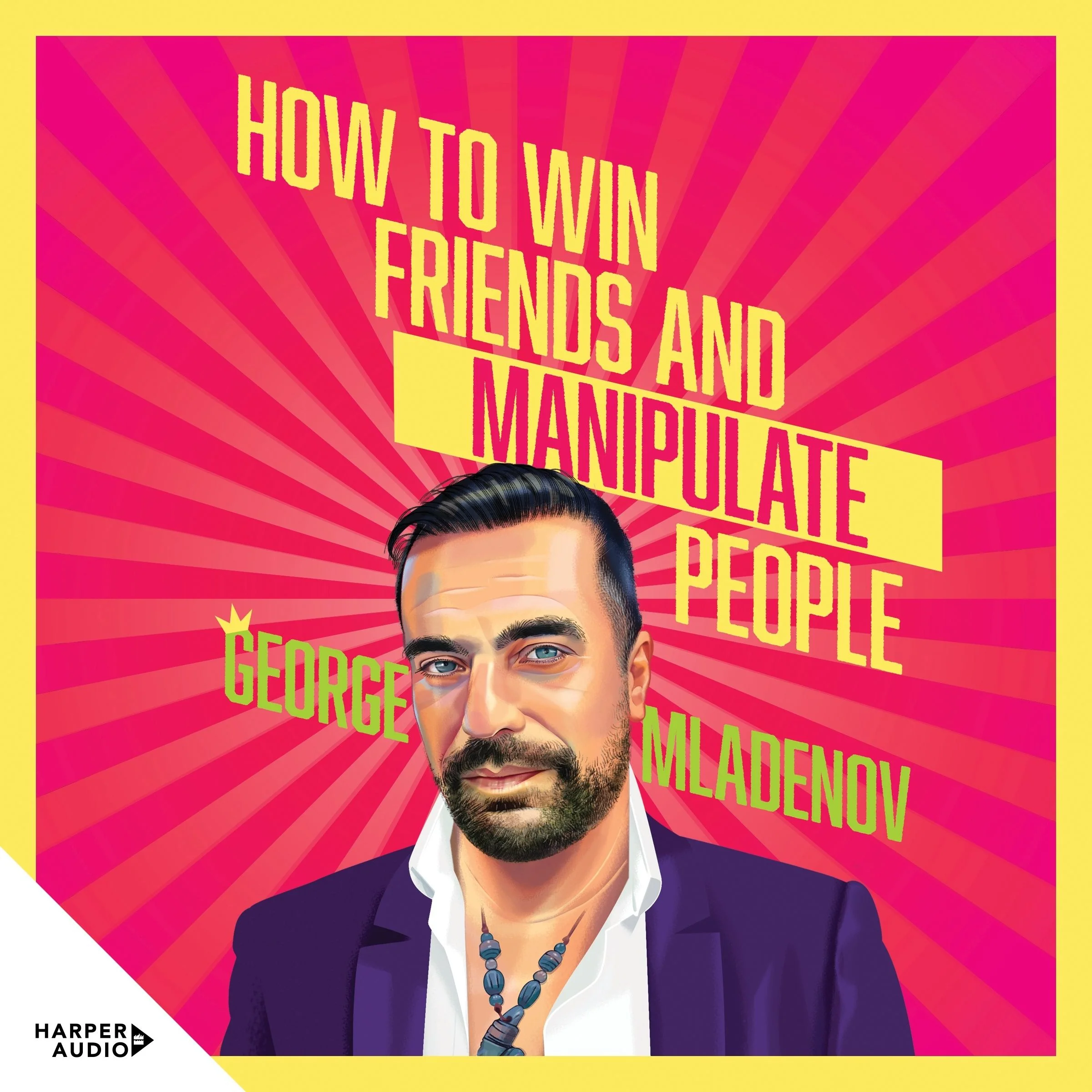 How To Win Friends And Manipulate People: A Guidebook for Getting Your Way - Image 3