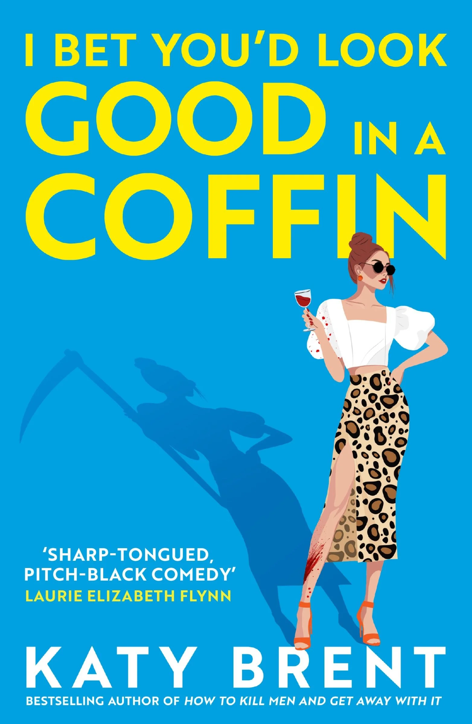 I Bet You’d Look Good in a Coffin (Kitty Collins, Book 2) - Image 3