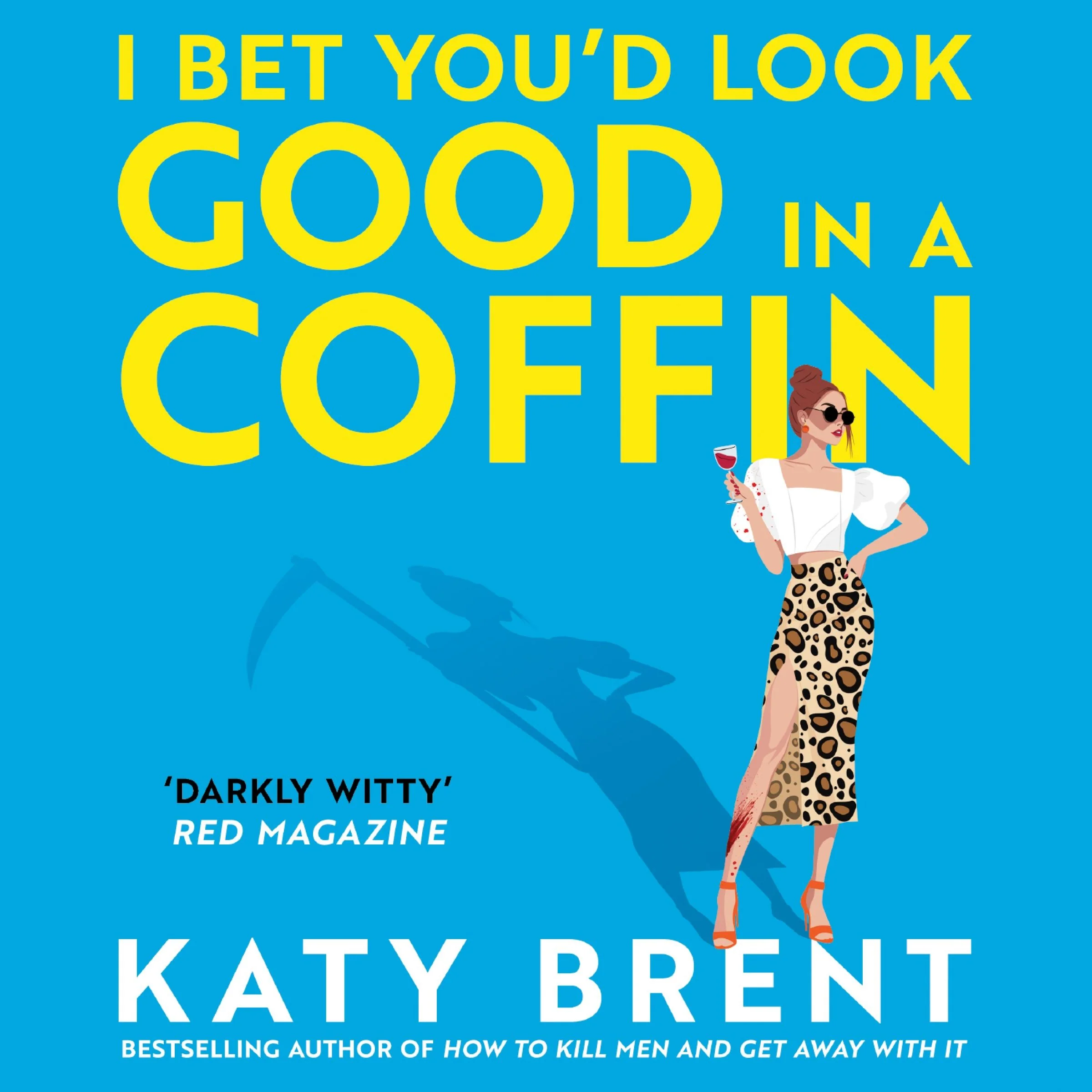 I Bet You’d Look Good in a Coffin (Kitty Collins, Book 2) - Image 4