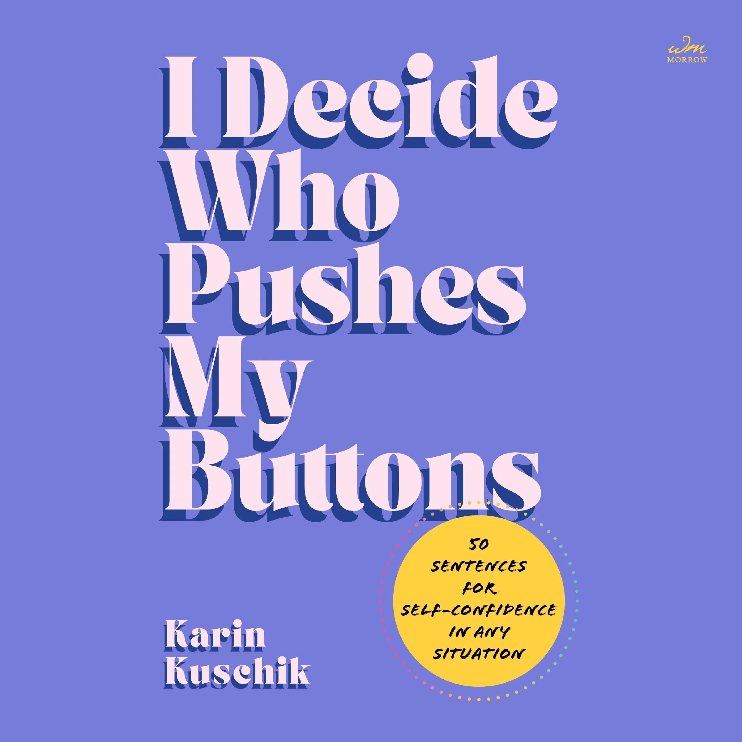 I Decide Who Pushes My Buttons - Image 4