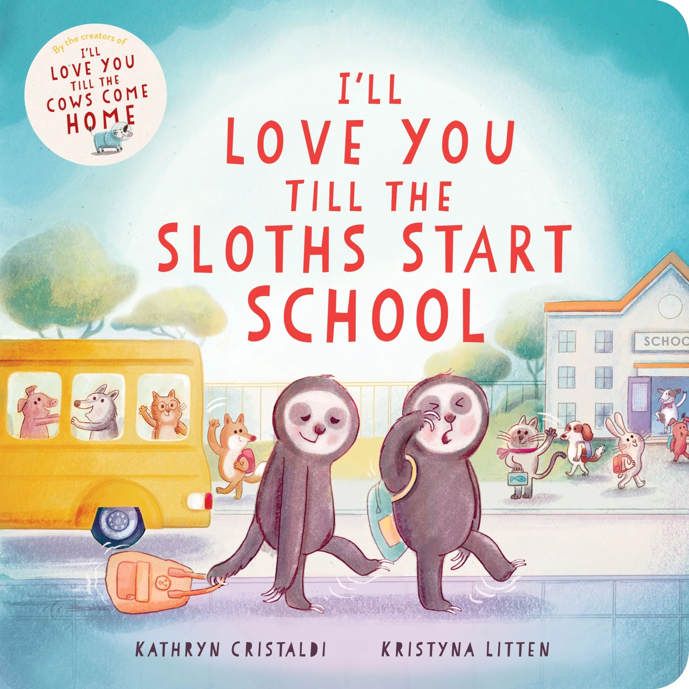 I’ll Love You Till the Sloths Start School - Image 2
