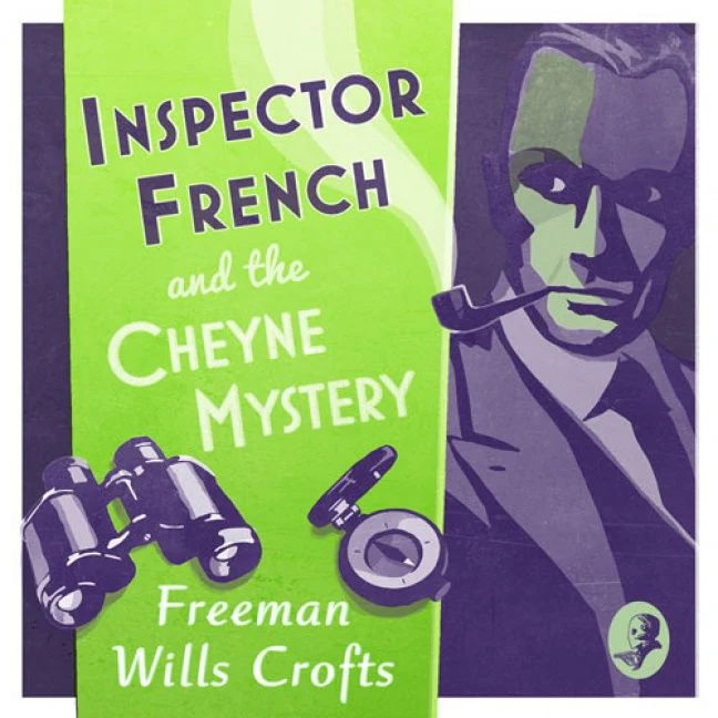 Inspector French and the Cheyne Mystery (Inspector French, Book 2) - Image 3