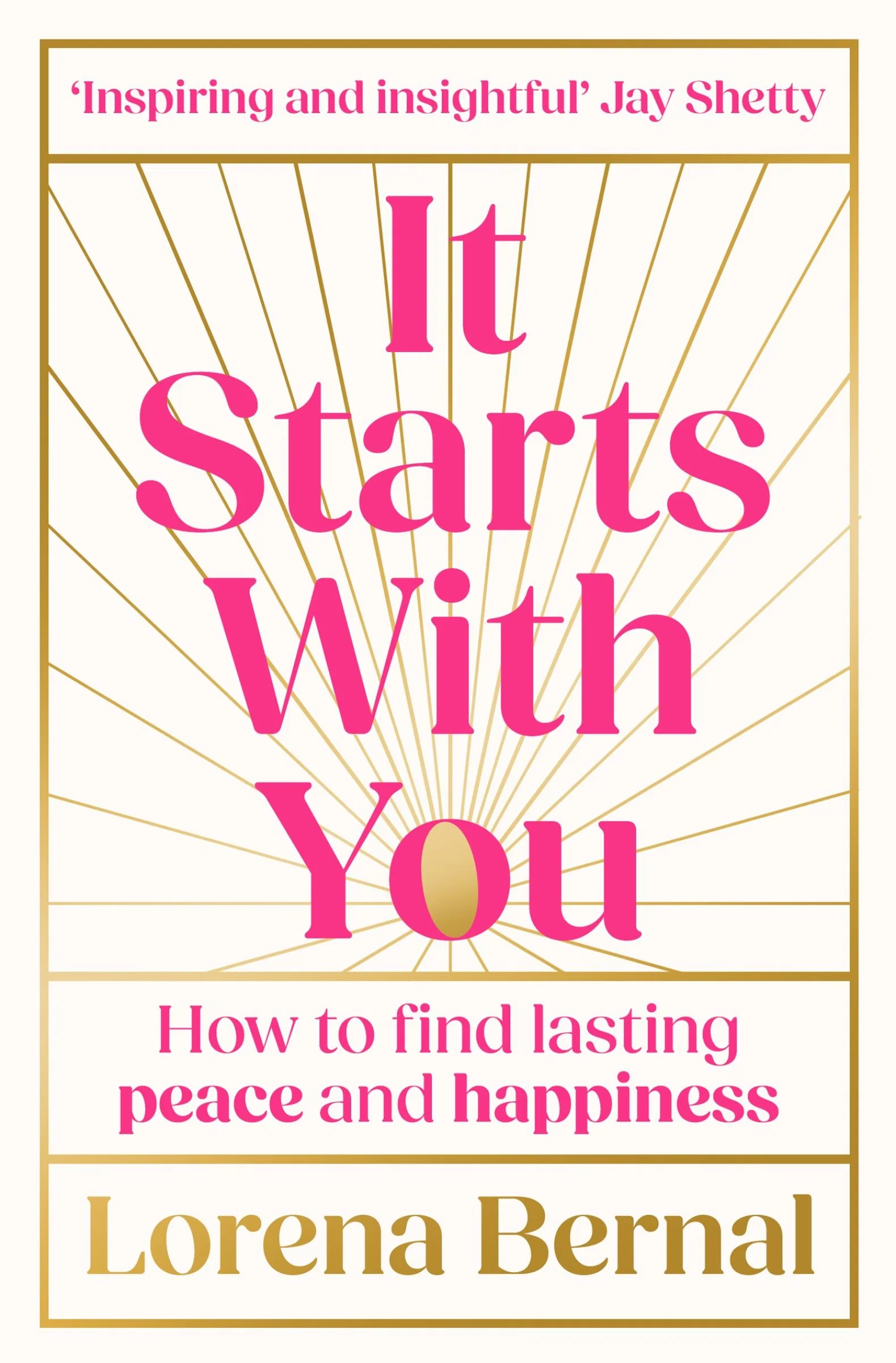 It Starts with You: How to find lasting peace and happiness - Image 3