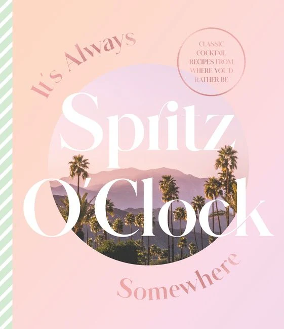 It's Always Spritz O'Clock Somewhere: Classic cocktail recipes from where you'd rather be - Image 2
