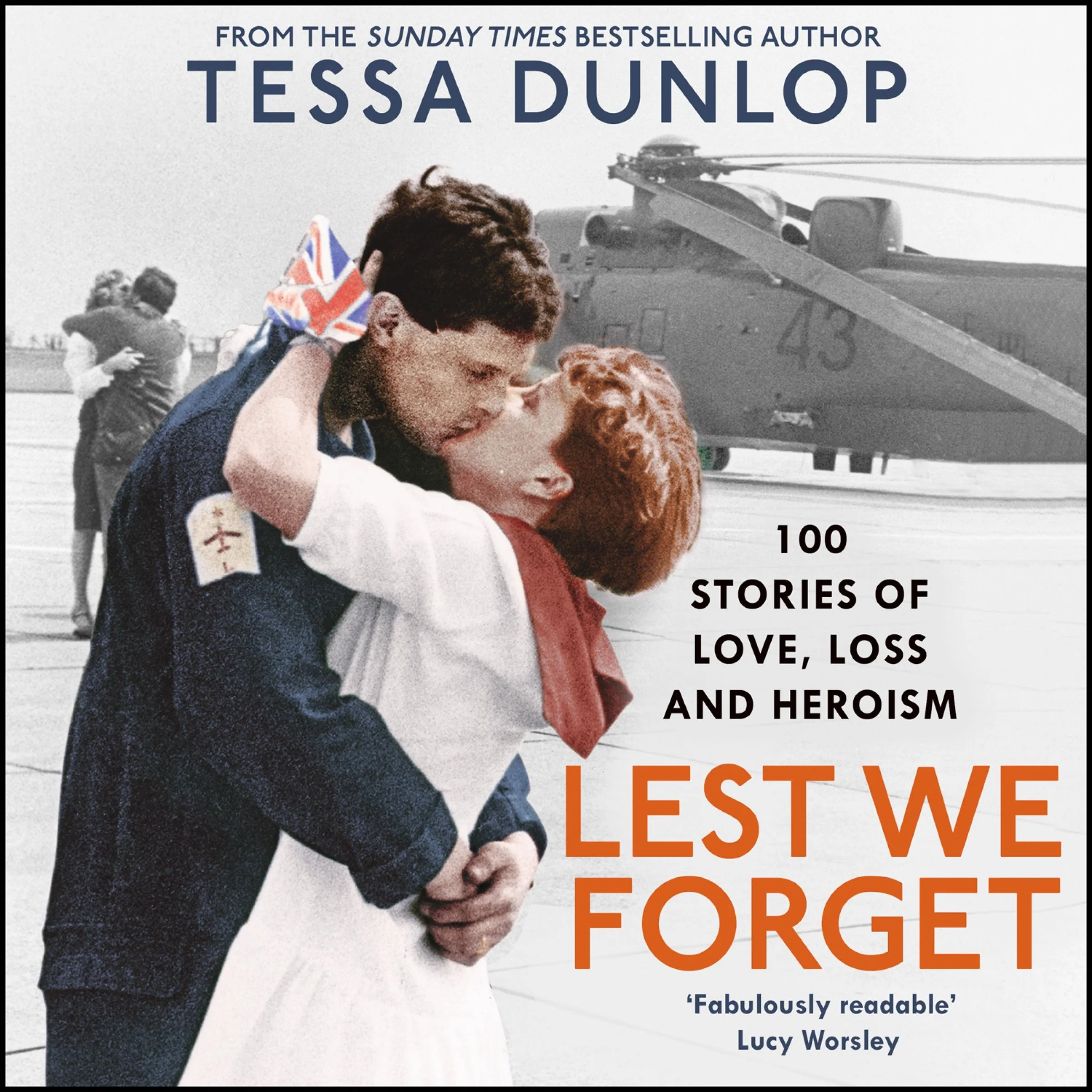 Lest We Forget: 100 Stories of Love, Loss and Heroism - Image 3