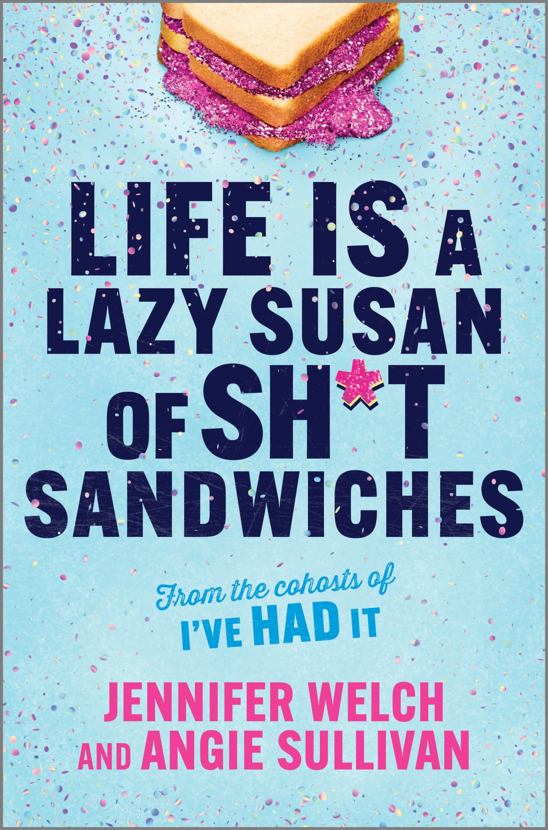 Life Is a Lazy Susan of Sh*t Sandwiches - Image 4