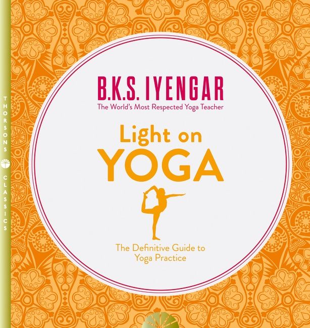 Light on Yoga: The Definitive Guide to Yoga Practice - Image 2