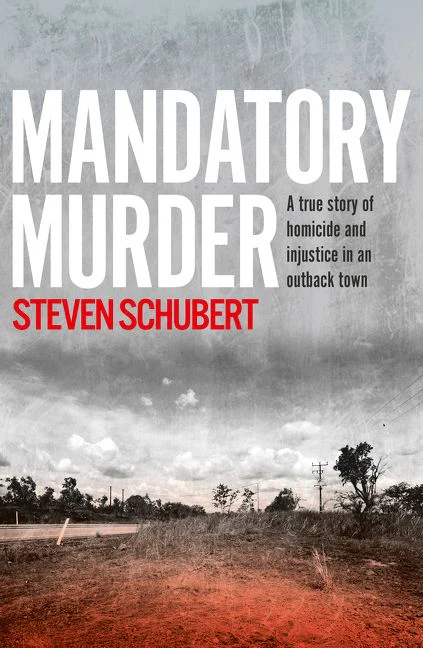 Mandatory Murder: The compelling true story of an outback murder from anaward winning journalist, for readers of THE TALL MAN and SEE WHAT YOU M - Image 2