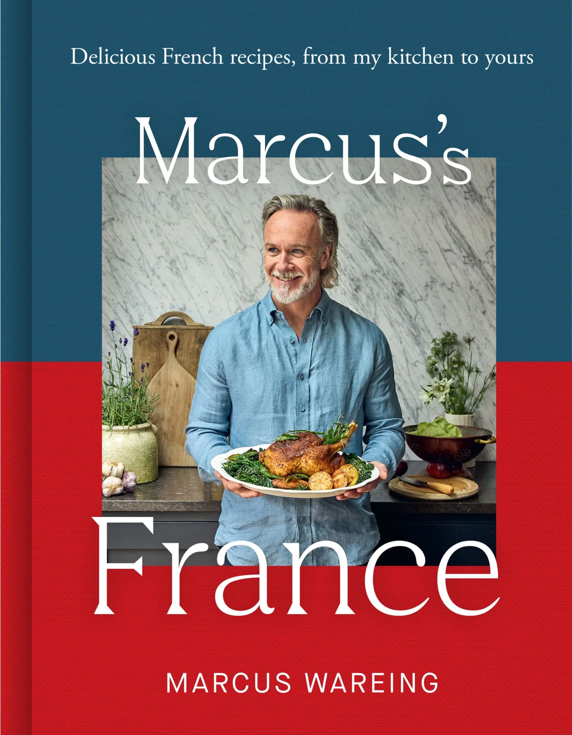 Marcus’s France: Delicious French recipes, from my kitchen to yours - Image 3