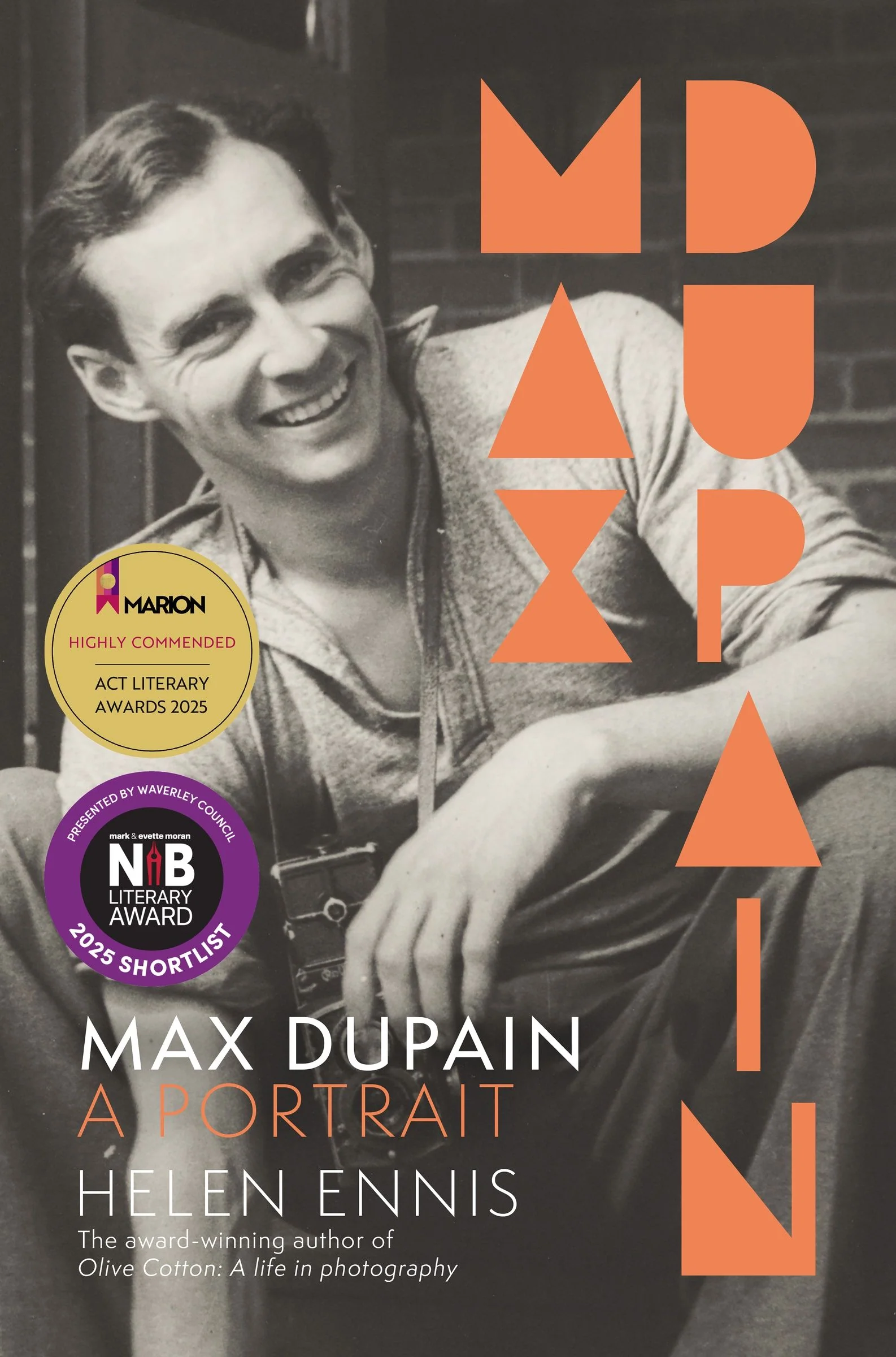 Max Dupain: A portrait of the new landmark biography of Australia's most iconic photographer from award-winning author, highly commended at the ACT Literary Awards 2025 - Image 2
