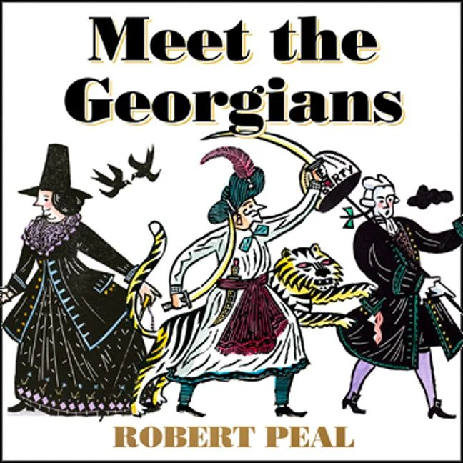 Meet the Georgians: Epic Tales from Britain’s Wildest Century - Image 2