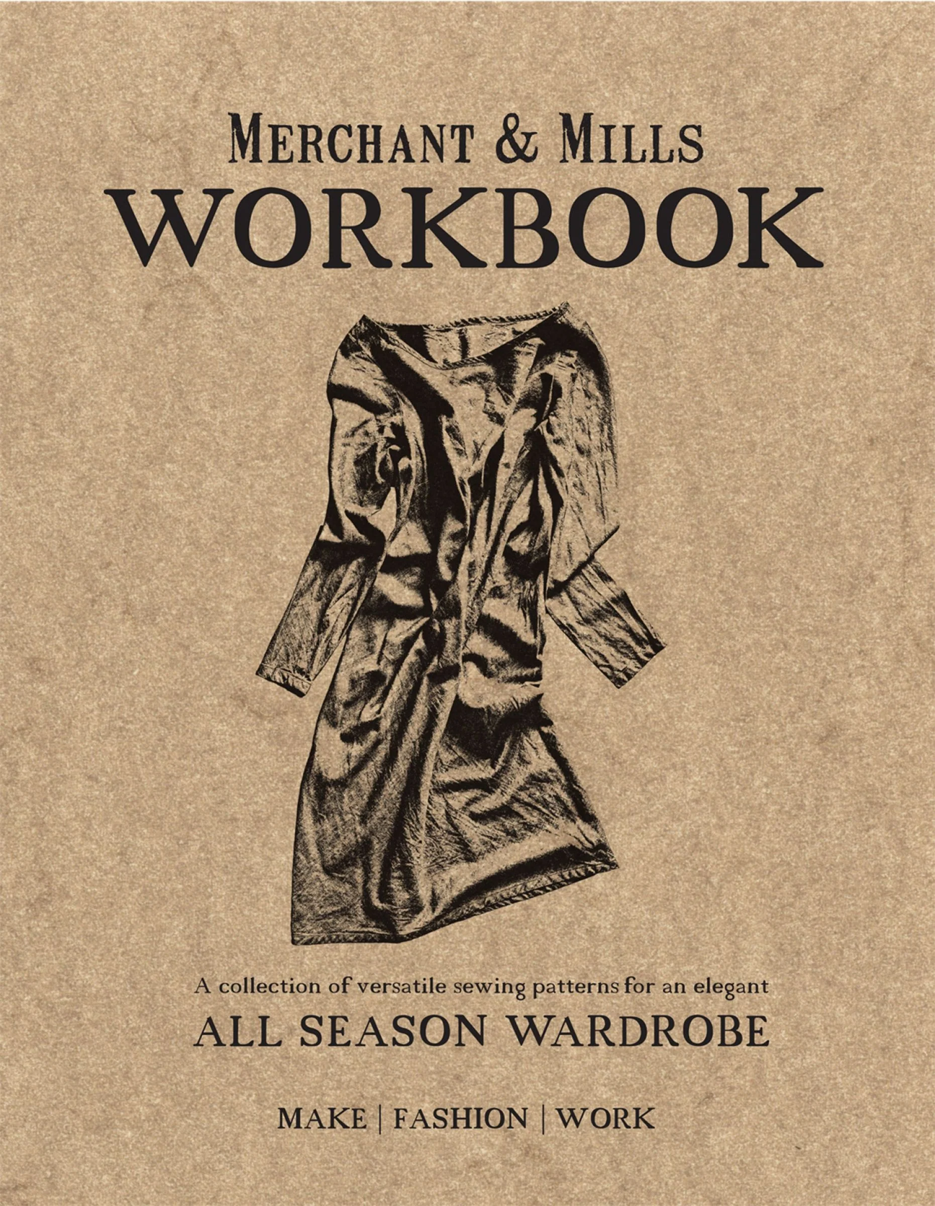 Merchant & Mills Workbook: A collection of versatile sewing patterns for an elegant all season wardrobe - Image 2