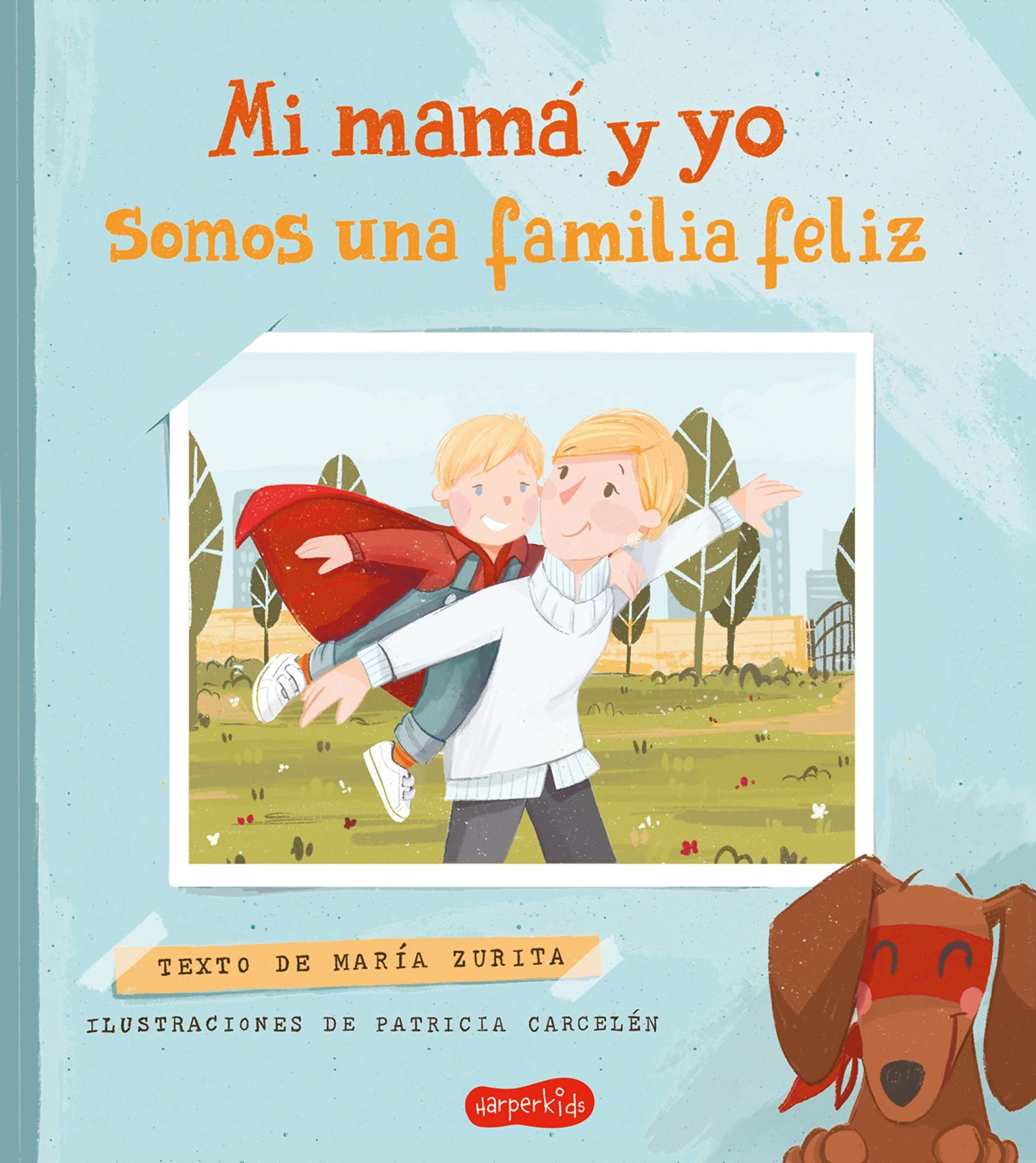 Mi mamá y yo somos una familia feliz (My mom and I are a happy family – Spanish) - Image 2