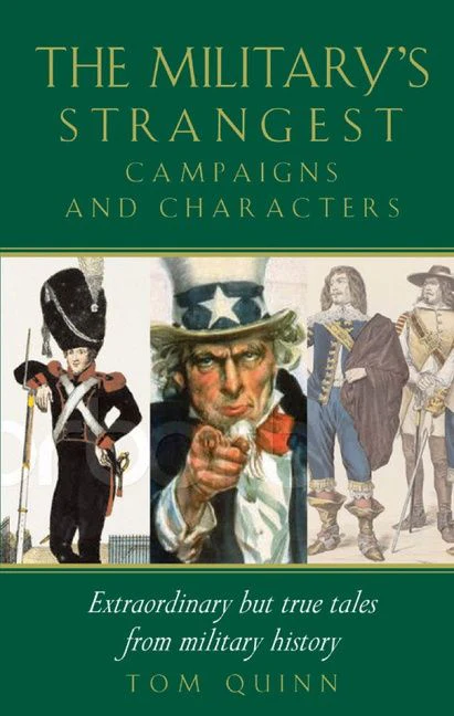 Military's Strangest Campaigns & Characters - Image 2