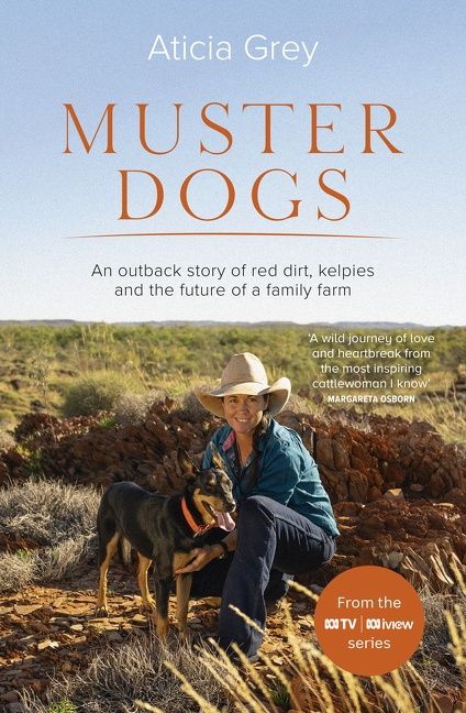 Muster Dogs: The bestselling companion book to the original popular ABC TV series for fans of Todd Alexander, Ameliah Scott and James Herriot - Image 2