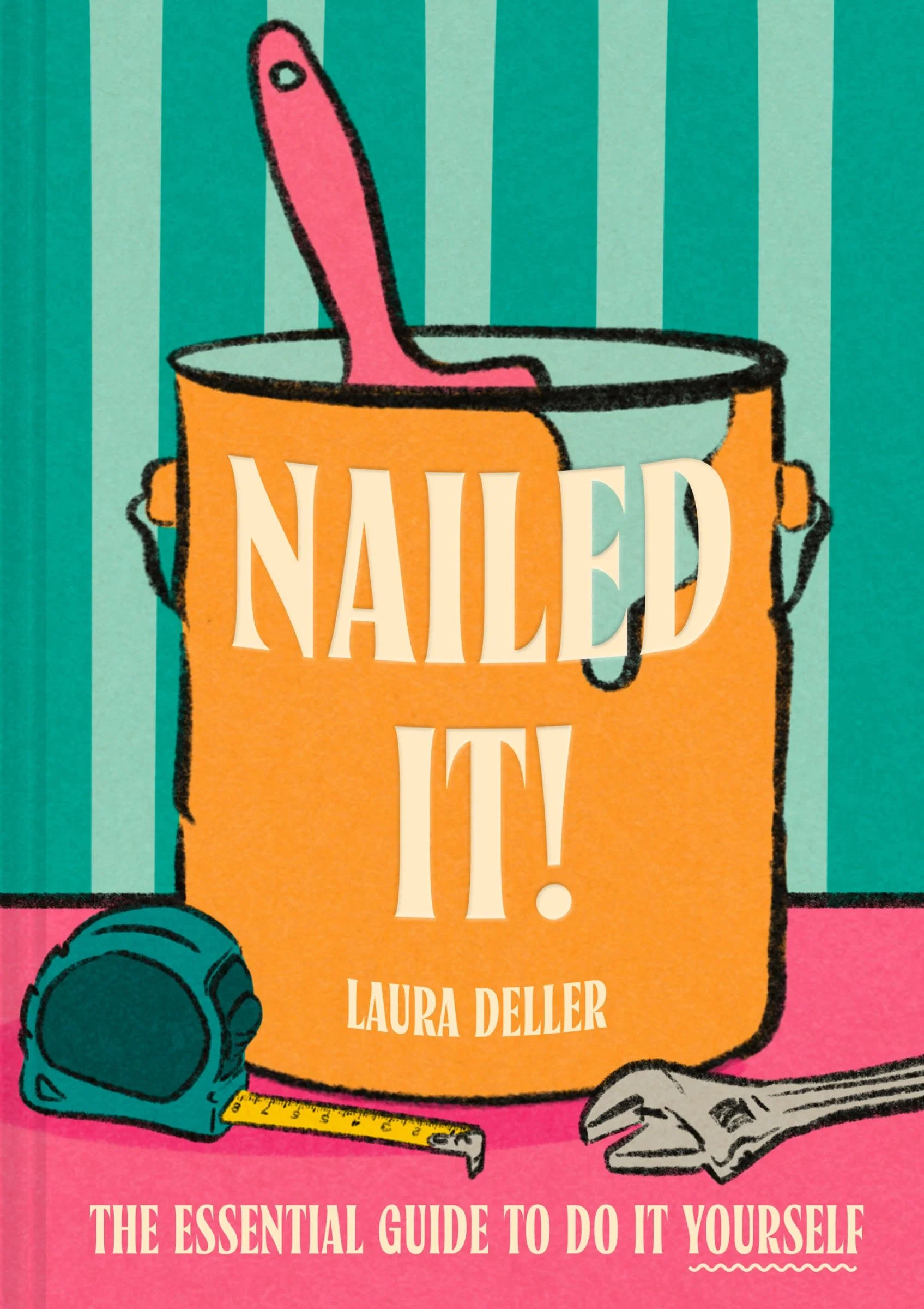 Nailed It!: The essential guide to Do It Yourself - Image 3