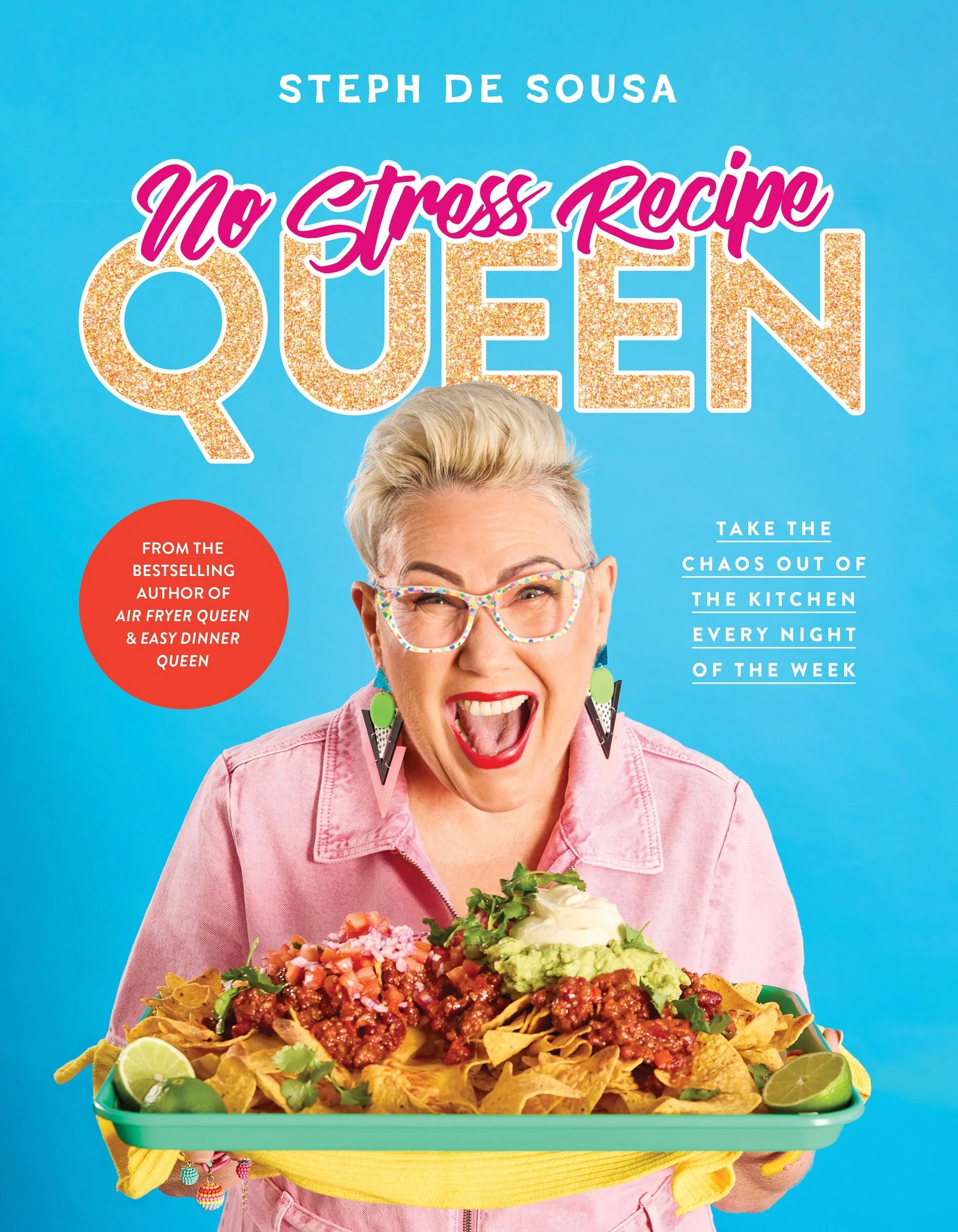 No Stress Recipe Queen: Take the chaos out of the kitchen every night of the week, from the MasterChef favourite and bestselling author of Air Fryer Queen and Easy Dinner Queen - Image 3