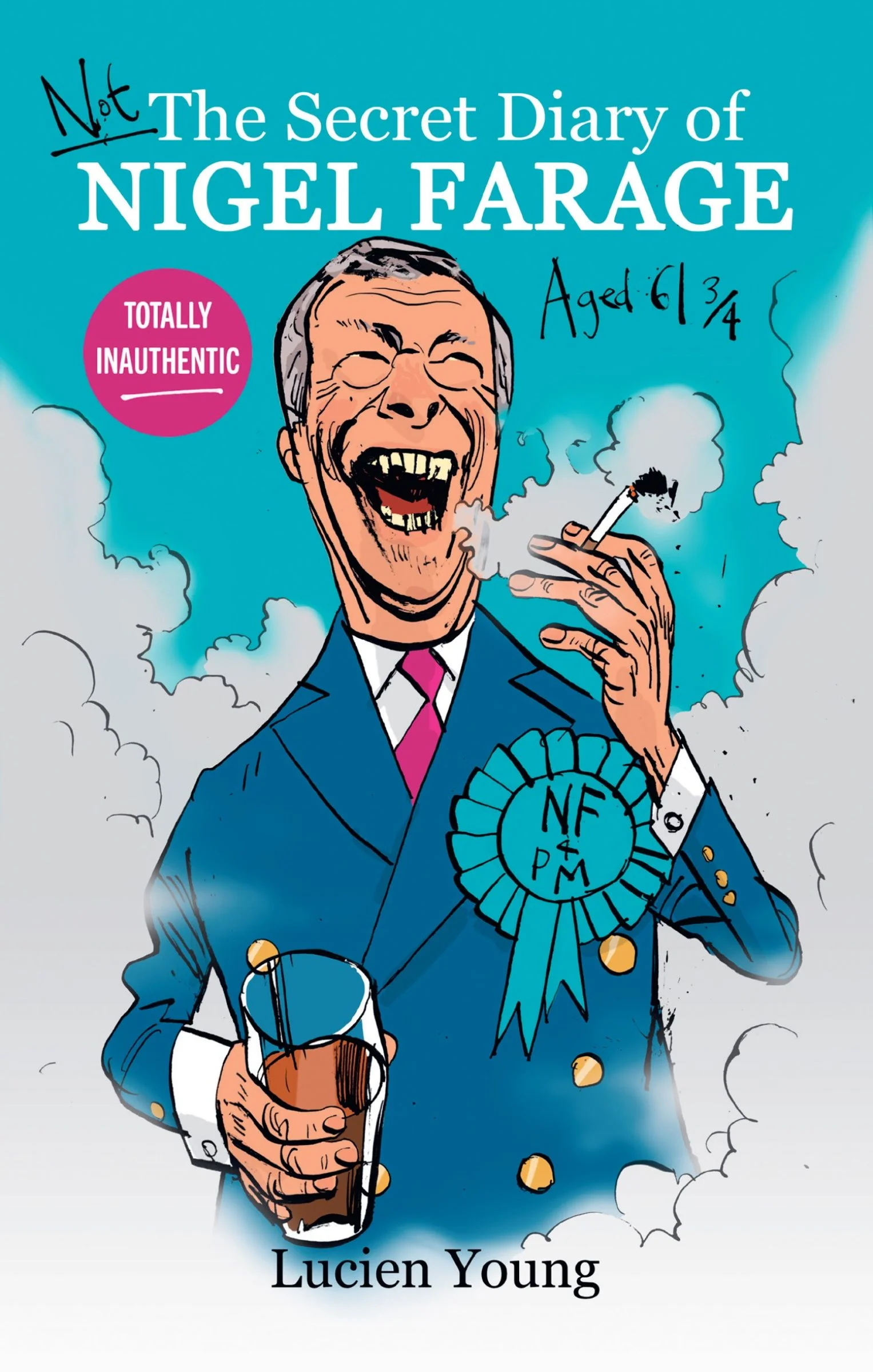 Not the Secret Diary of Nigel Farage Aged 61¾ - Image 2