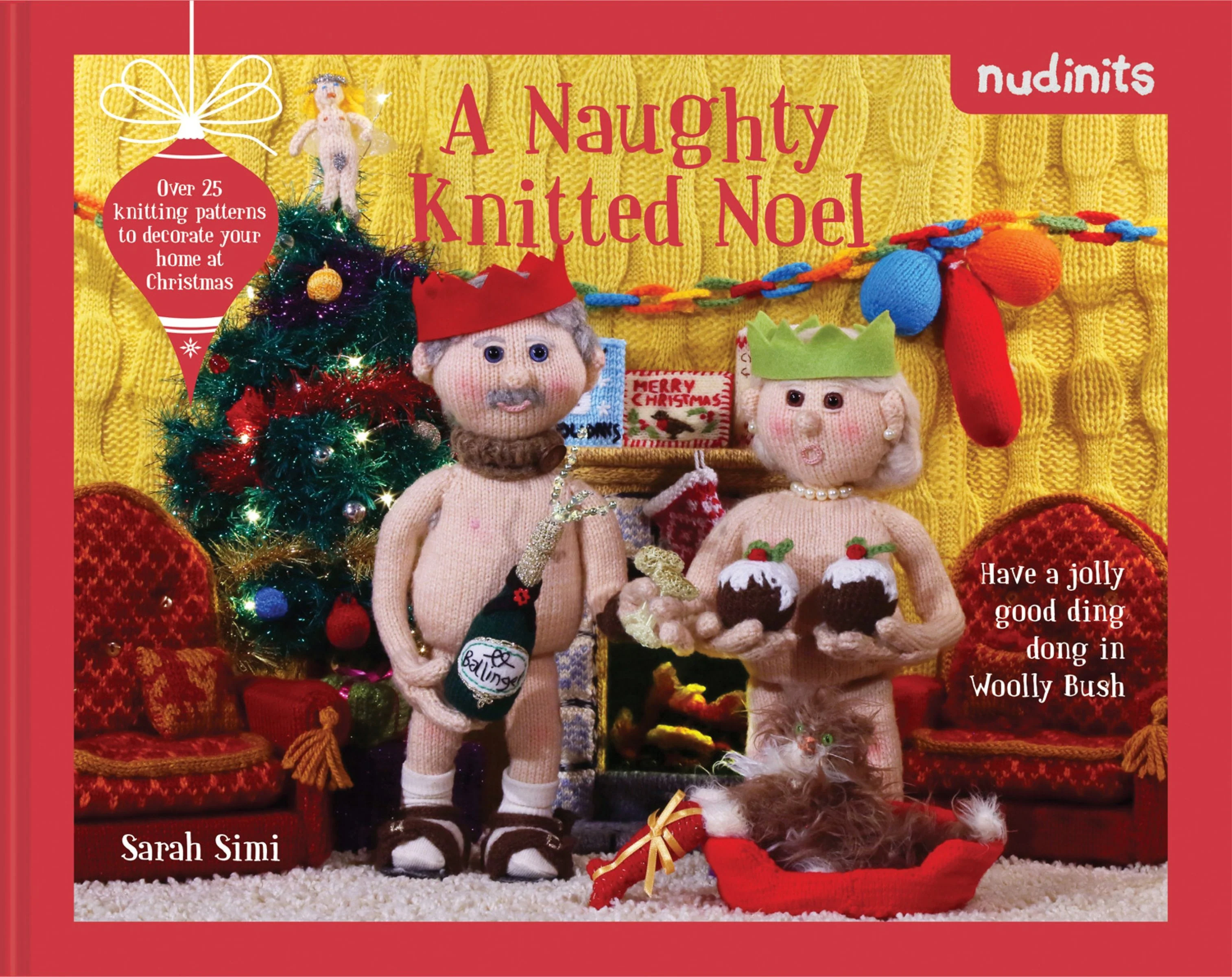 Nudinits: A Naughty Knitted Noel: Over 25 knitting patterns to decorate your home at Christmas - Image 3